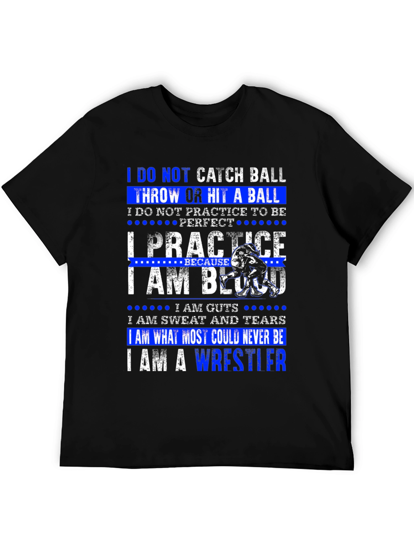 Wrestler T-Shirt: I Practice to Be Wrestling Champion
