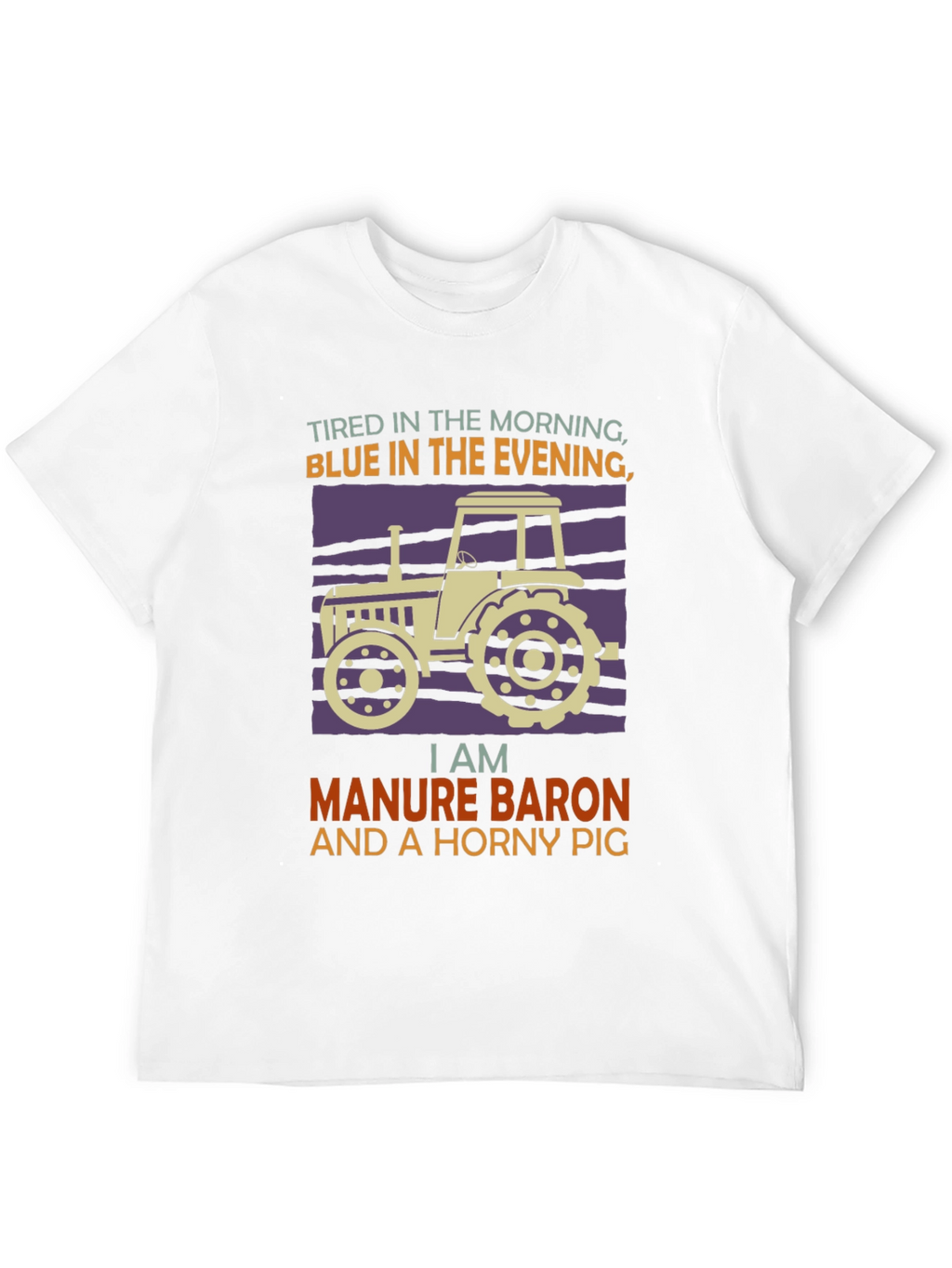 Manure Baron Tractor Graphic T-Shirt
