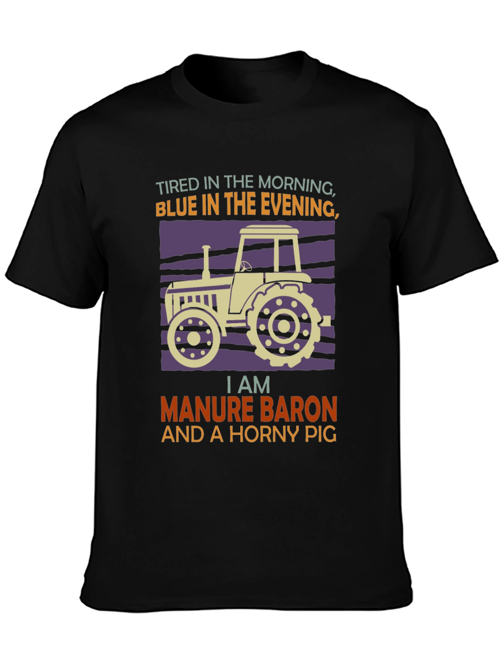 Manure Baron Tractor Graphic T-Shirt