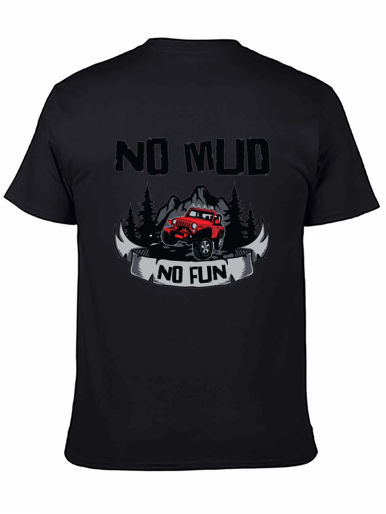 No Mud No Fun T-Shirt - Off Road Adventure