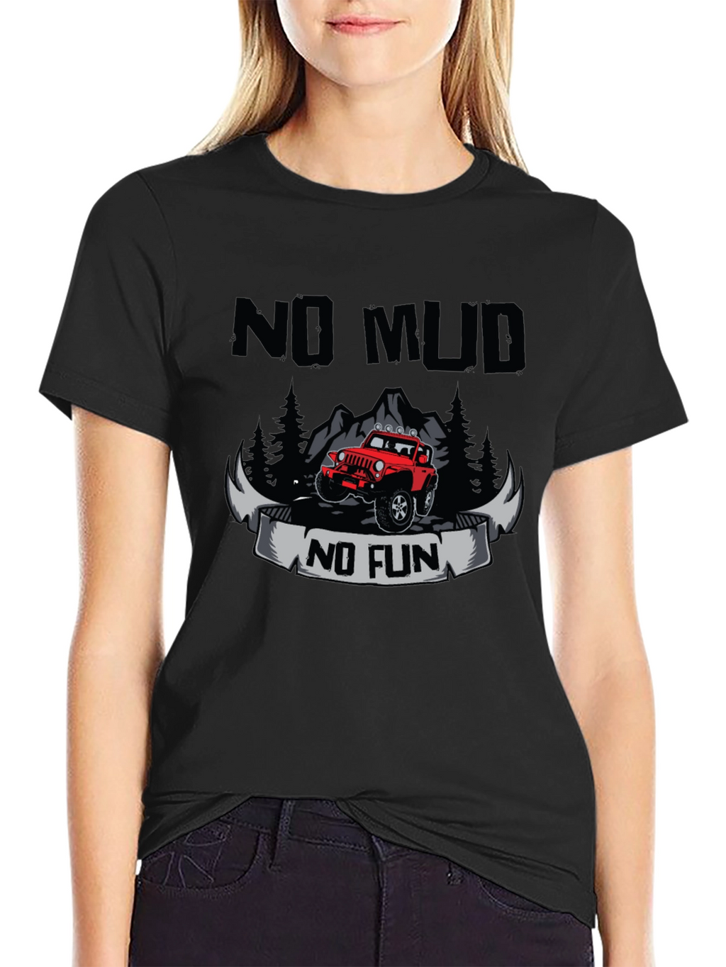 No Mud No Fun T-Shirt - Off Road Adventure