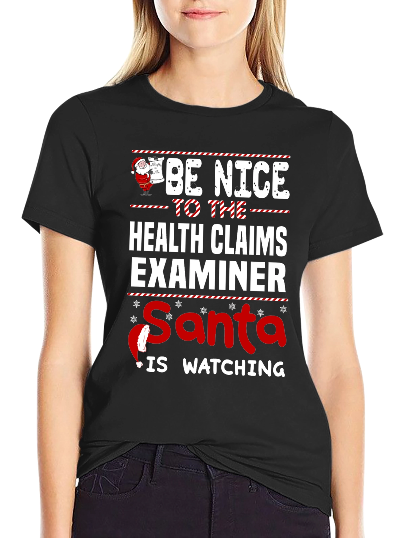 Be Nice to Health Claims Examiner Santa Watching T-Shirt
