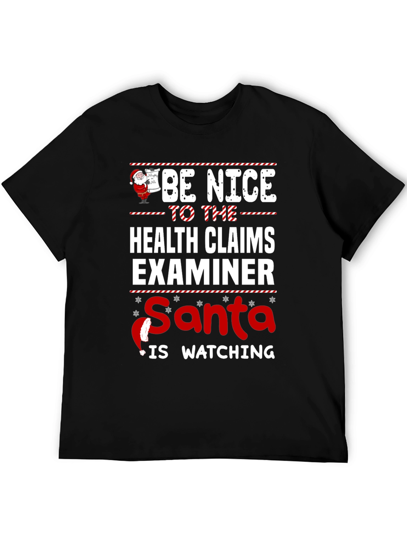 Be Nice to Health Claims Examiner Santa Watching T-Shirt