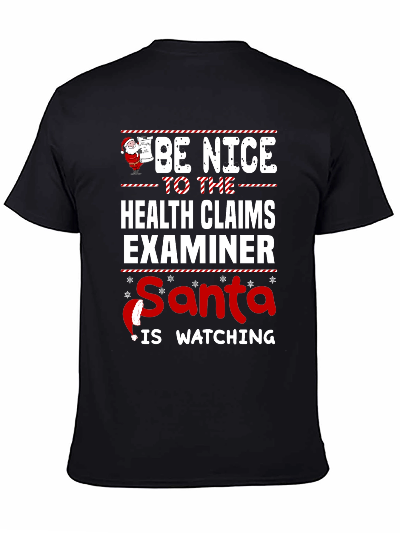 Be Nice to Health Claims Examiner Santa Watching T-Shirt