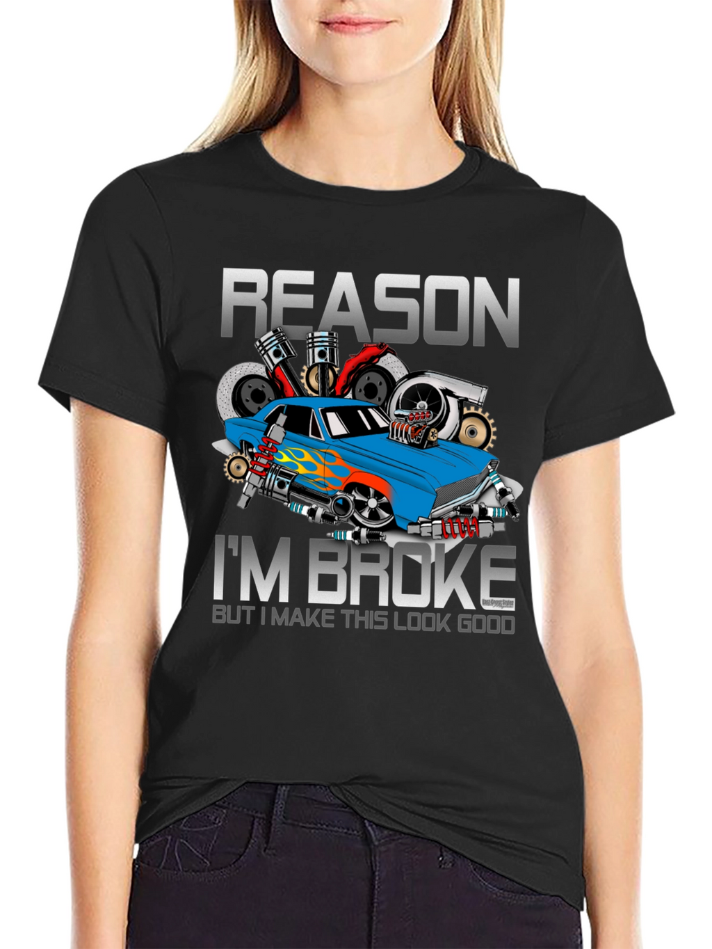 Reason Im Broke Car Enthusiast T-Shirt