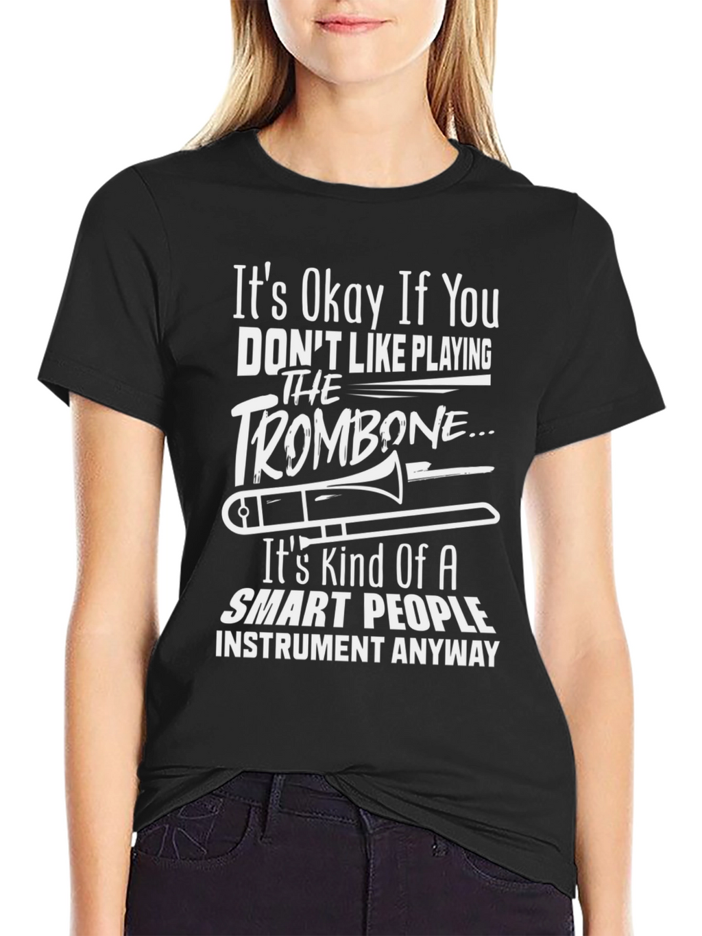 Funny Trombone Player T-Shirt - Smart People Instrument