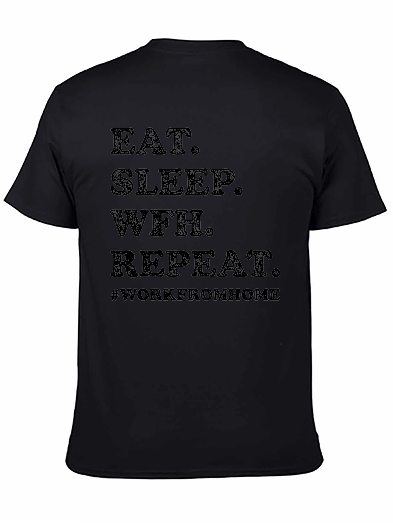 Eat Sleep WFH Repeat Tee