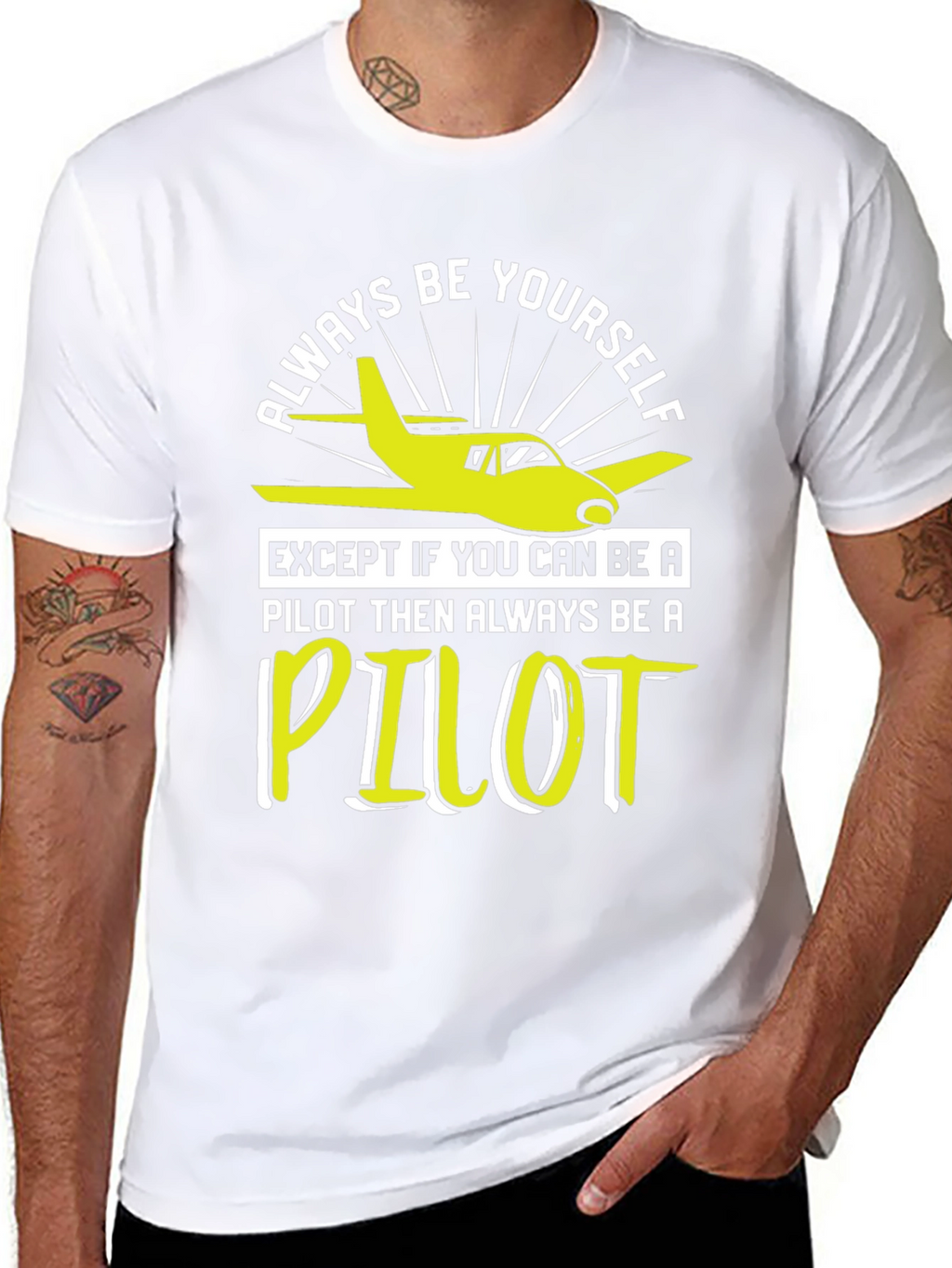 Pilot T-Shirt - Always Be Yourself Pilot Gift