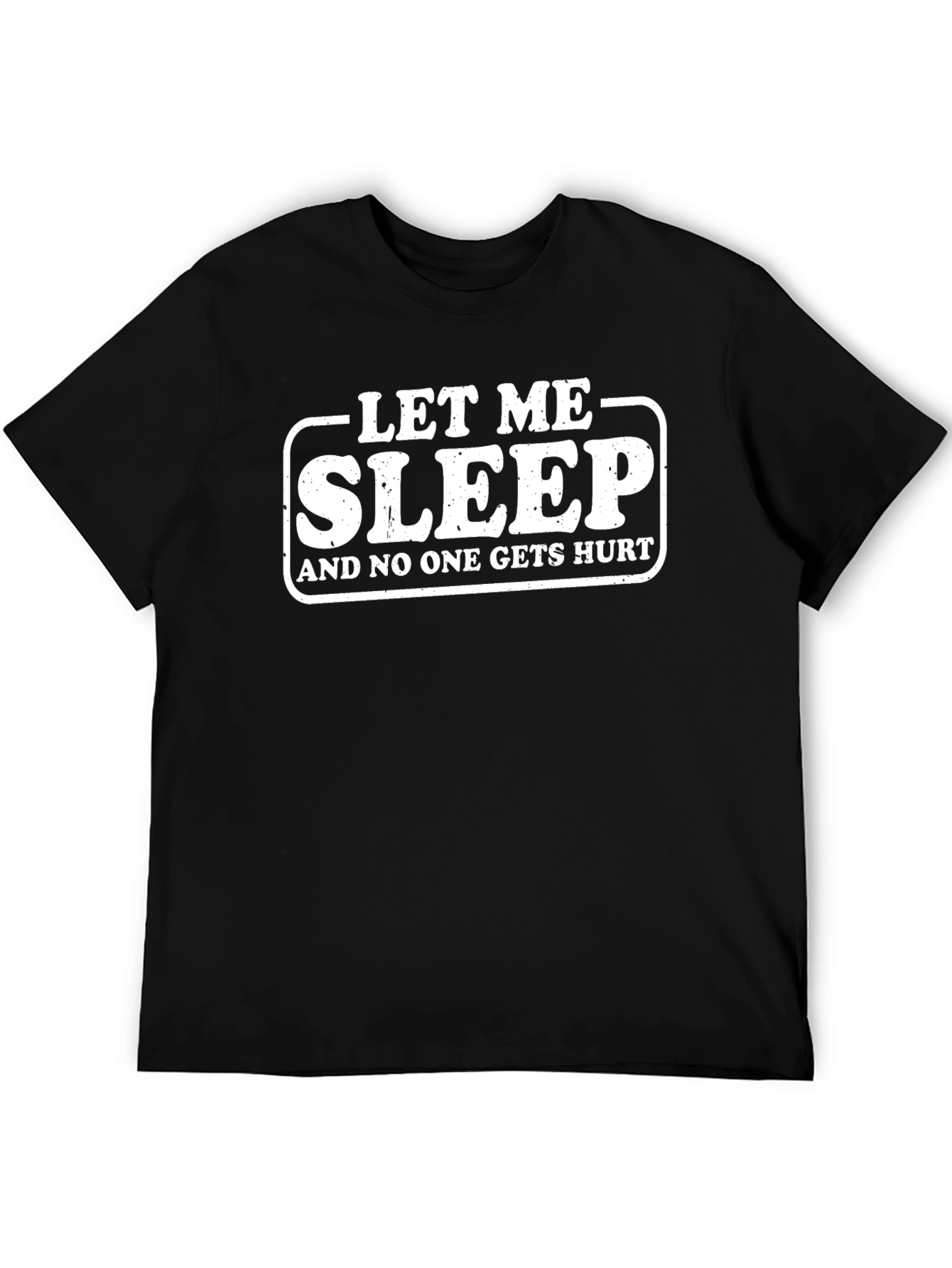 Let Me Sleep Funny Graphic T-Shirt - Black