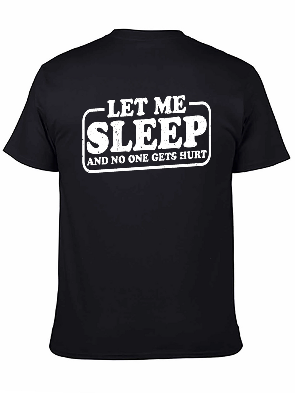 Let Me Sleep Funny Graphic T-Shirt - Black