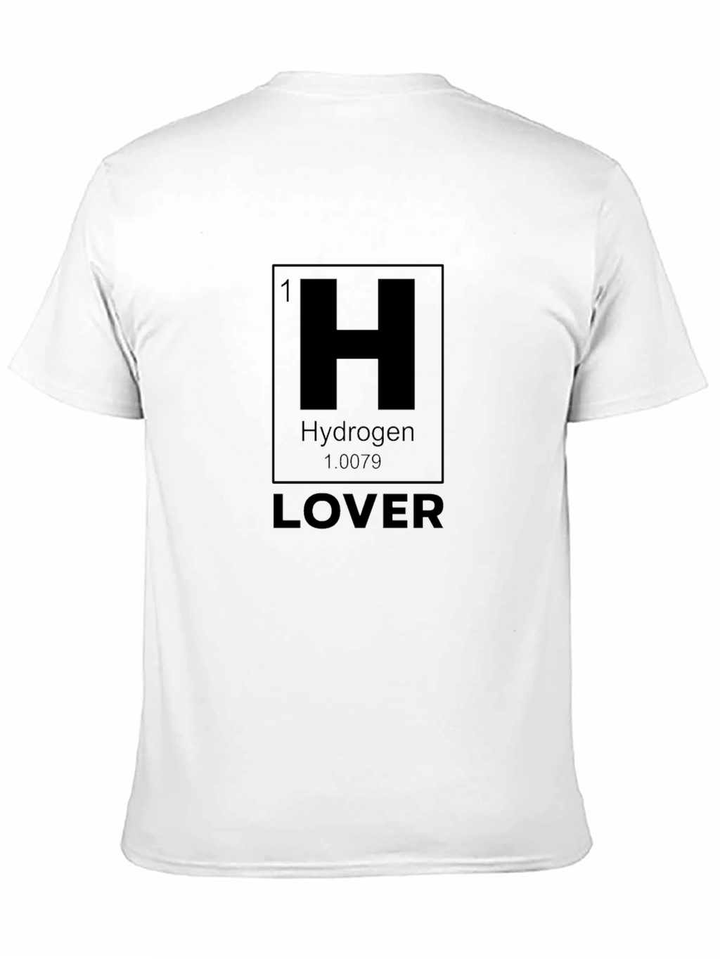 Hydrogen Lover Graphic T-Shirt - Science Tee