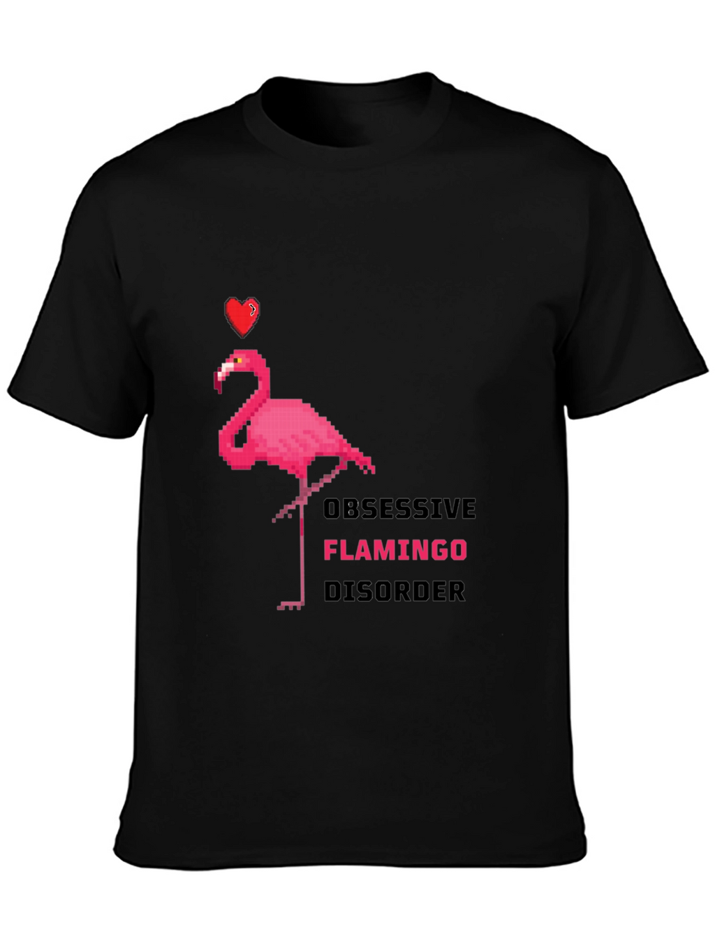 Obsessive Flamingo Disorder Graphic T-Shirt