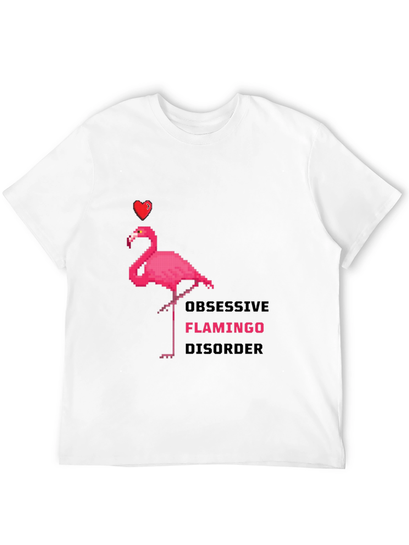 Obsessive Flamingo Disorder Graphic T-Shirt