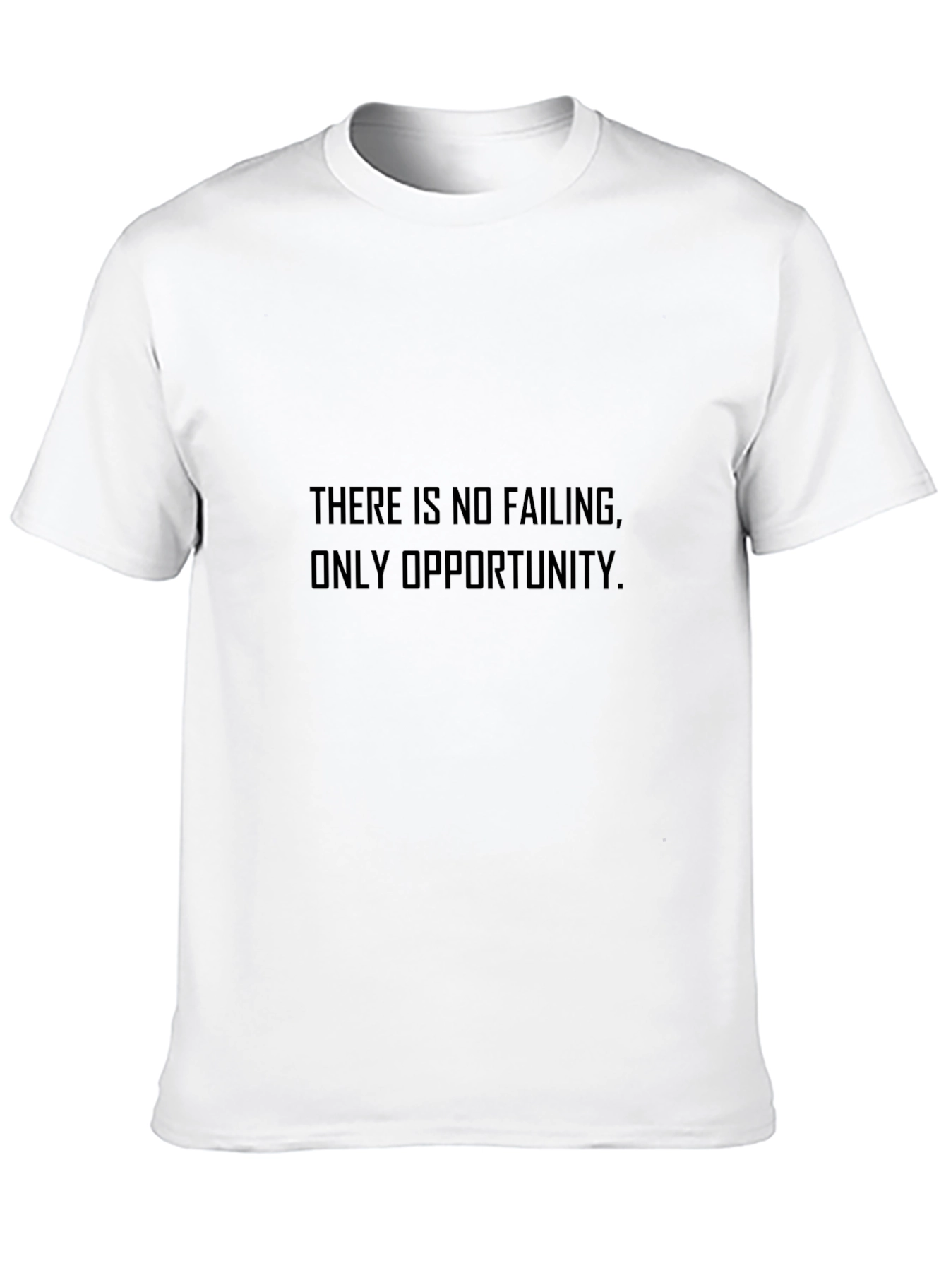 Inspirational T-Shirt - No Failing Opportunity
