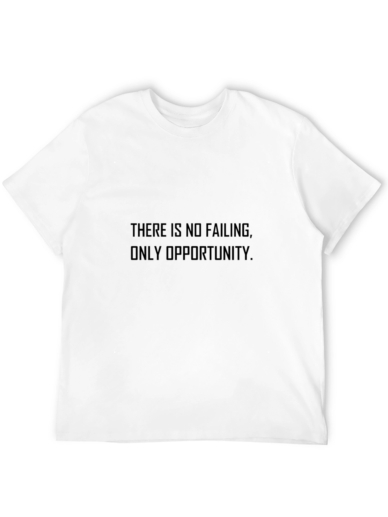Inspirational T-Shirt - No Failing Opportunity