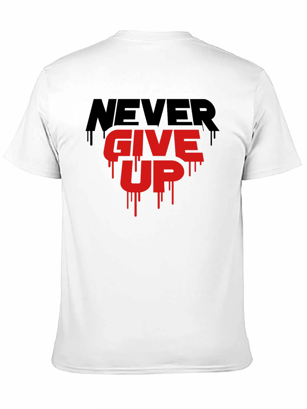 Motivational Never Give Up Graphic T-Shirt