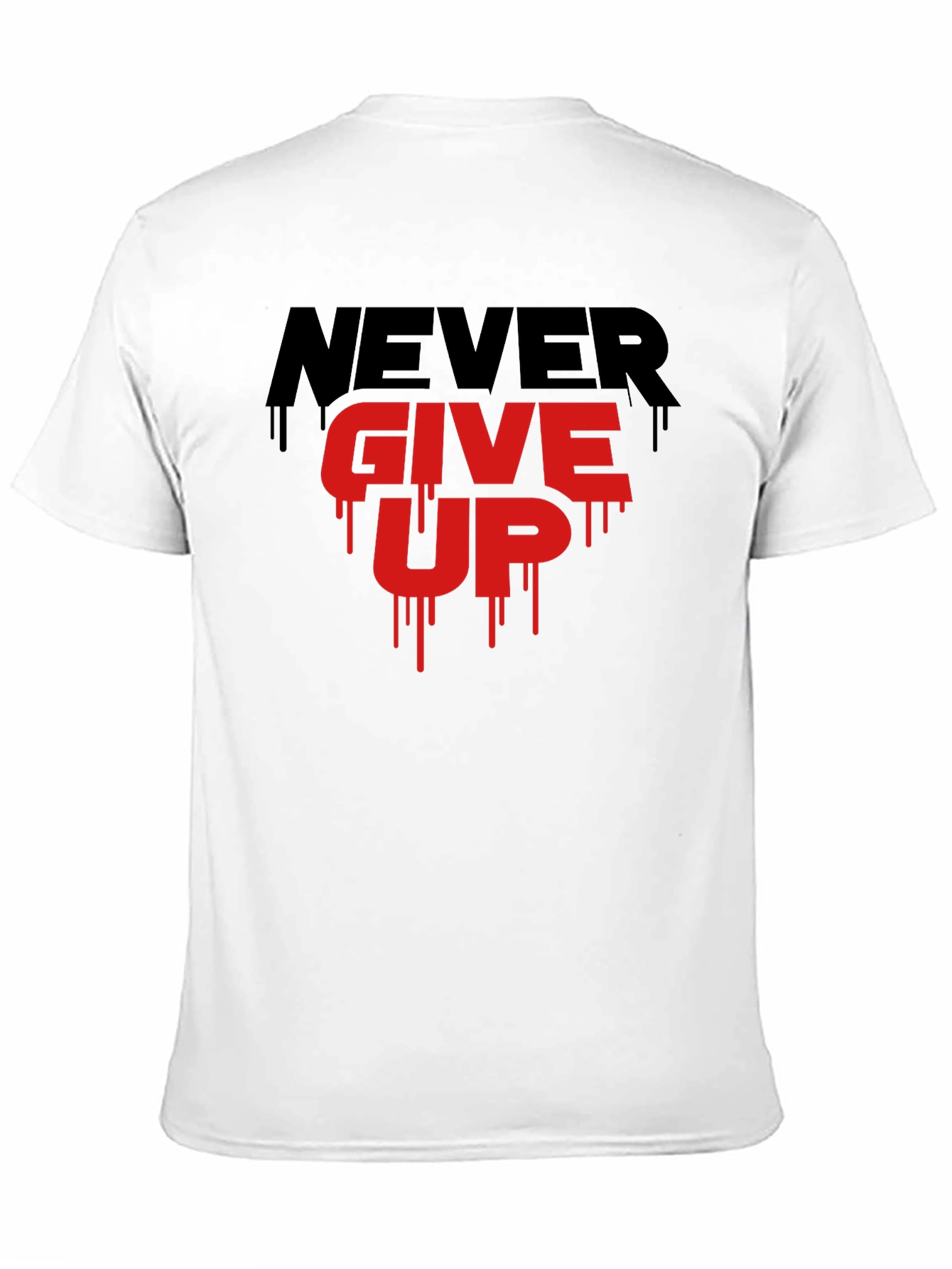 Motivational Never Give Up Graphic T-Shirt