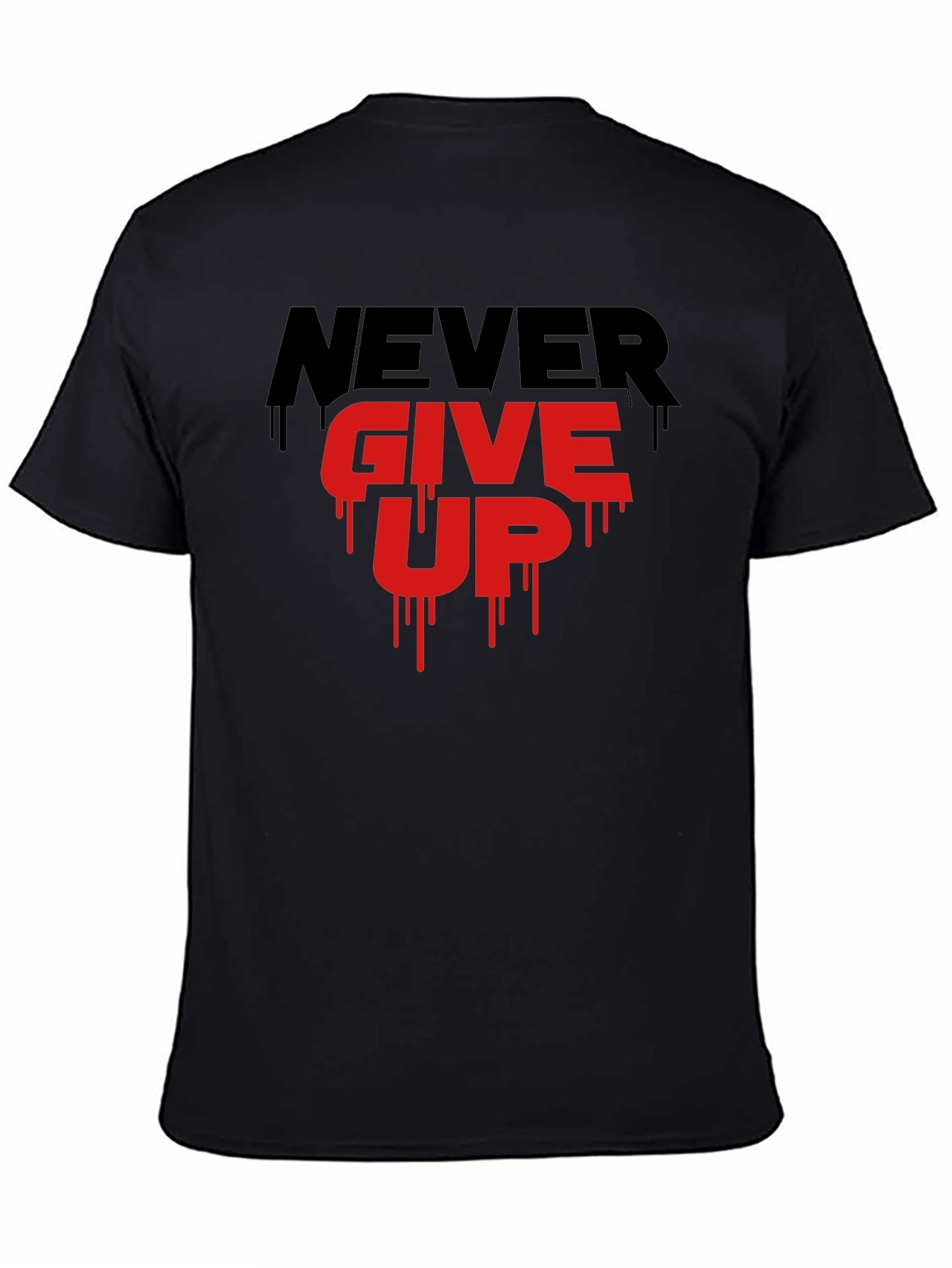 Motivational Never Give Up Graphic T-Shirt