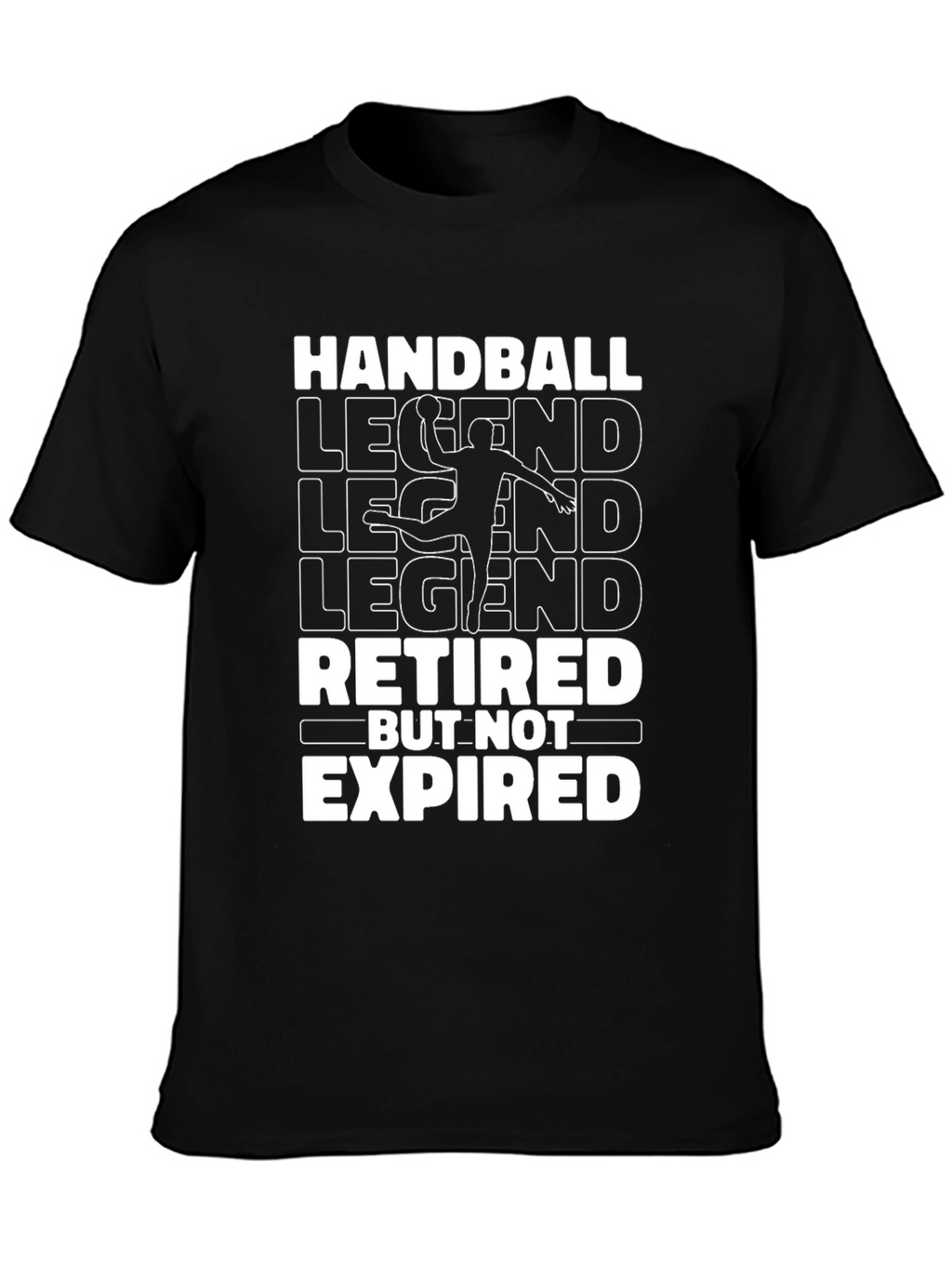 Handball Legend Retired But Not Expired Graphic T-Shirt