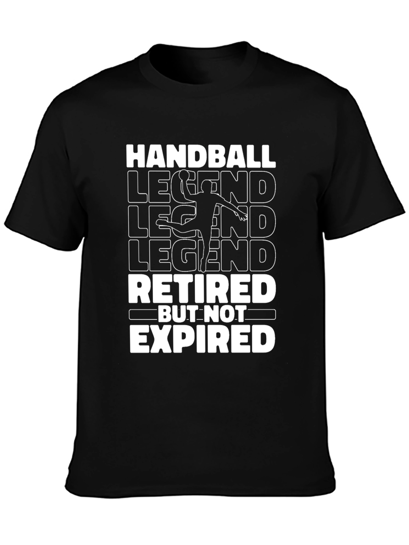 Handball Legend Retired But Not Expired Graphic T-Shirt