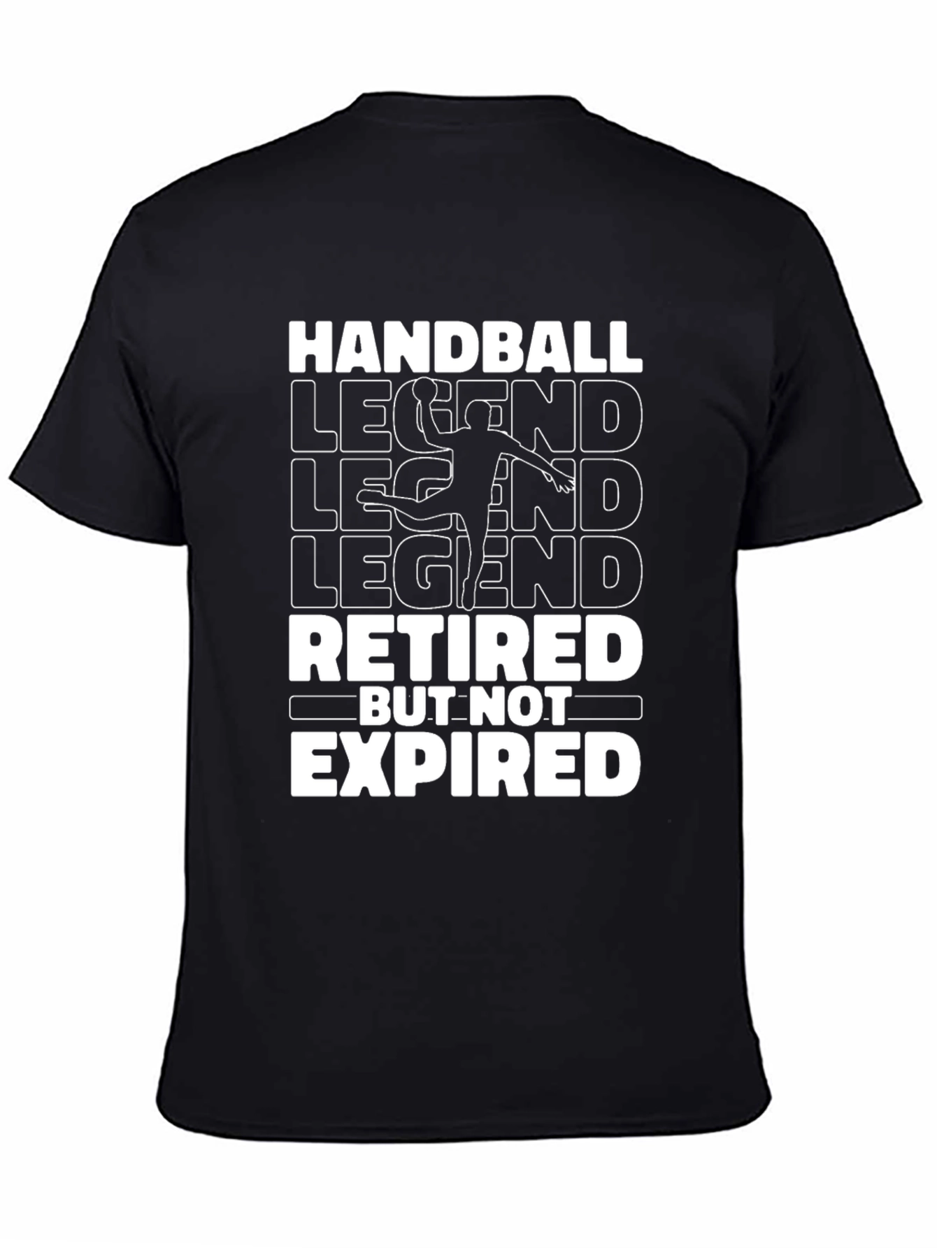 Handball Legend Retired But Not Expired Graphic T-Shirt