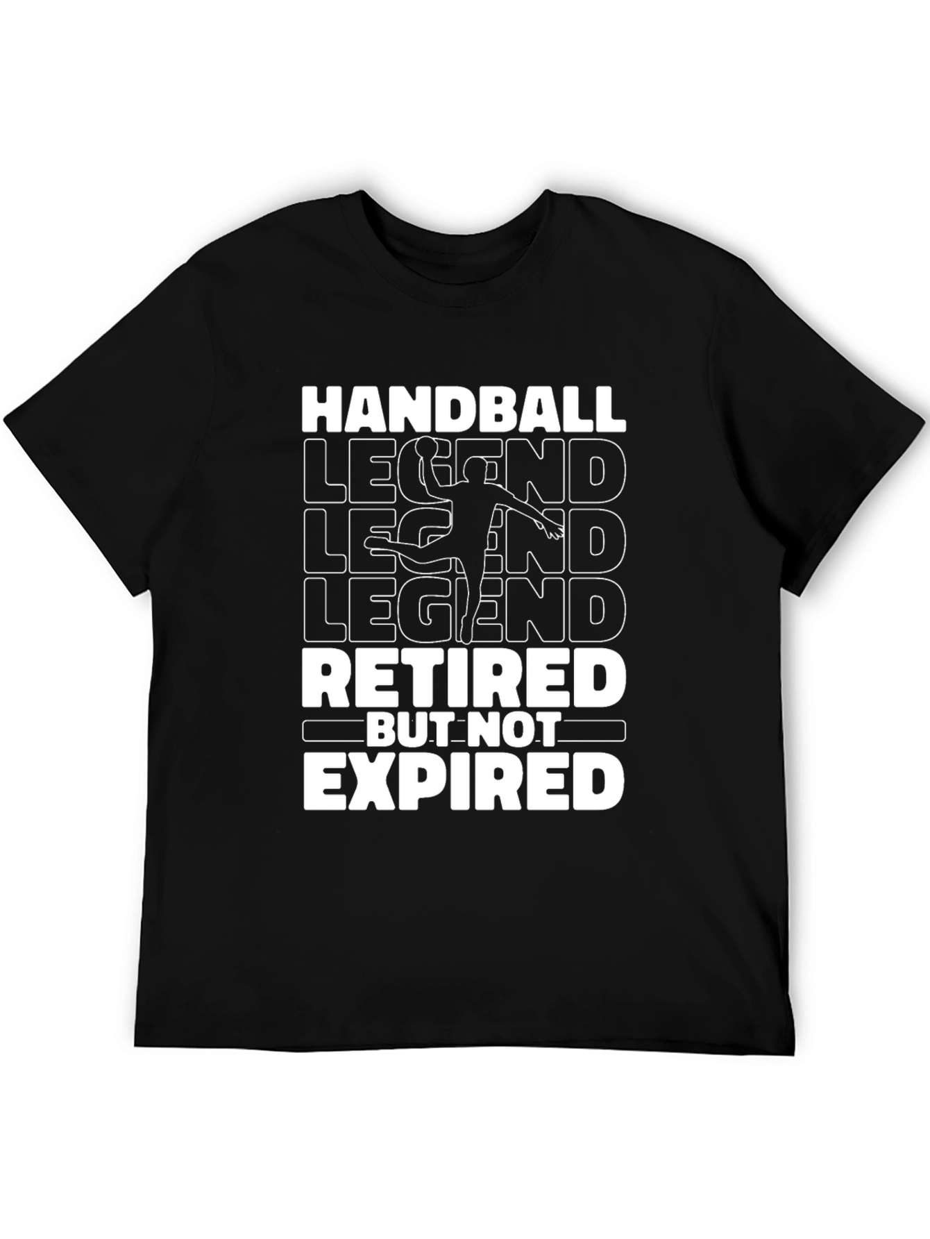 Handball Legend Retired But Not Expired Graphic T-Shirt