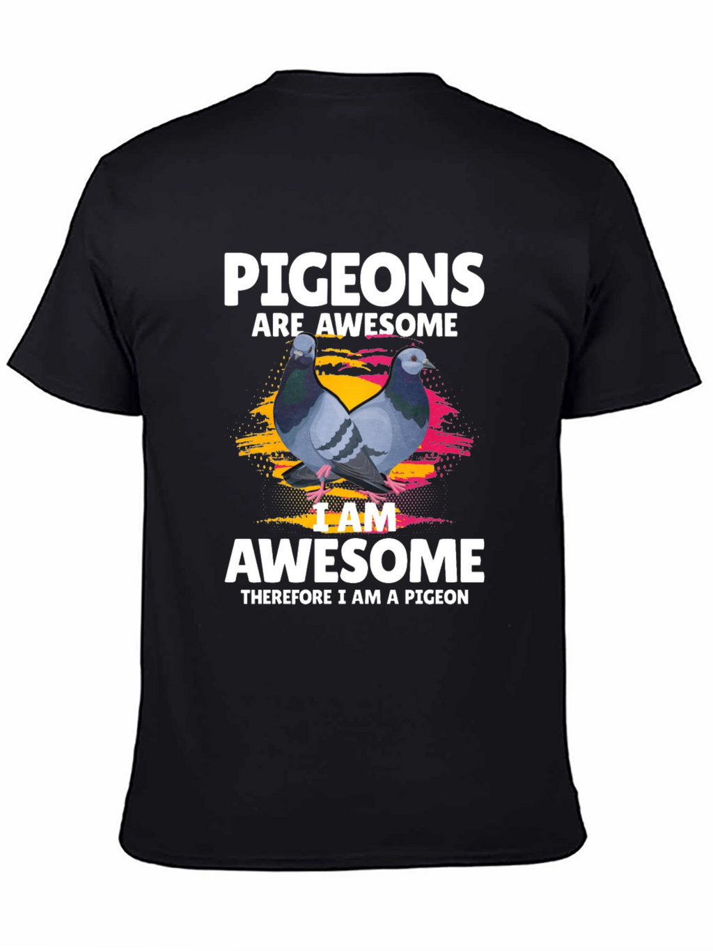 Pigeons Are Awesome Graphic T-Shirt