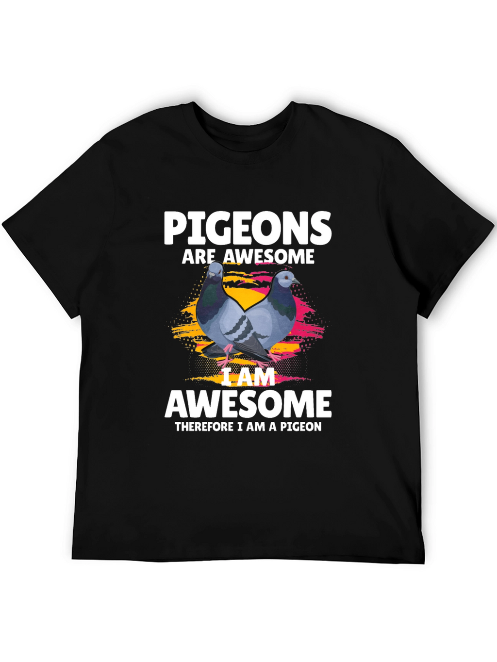 Pigeons Are Awesome Graphic T-Shirt