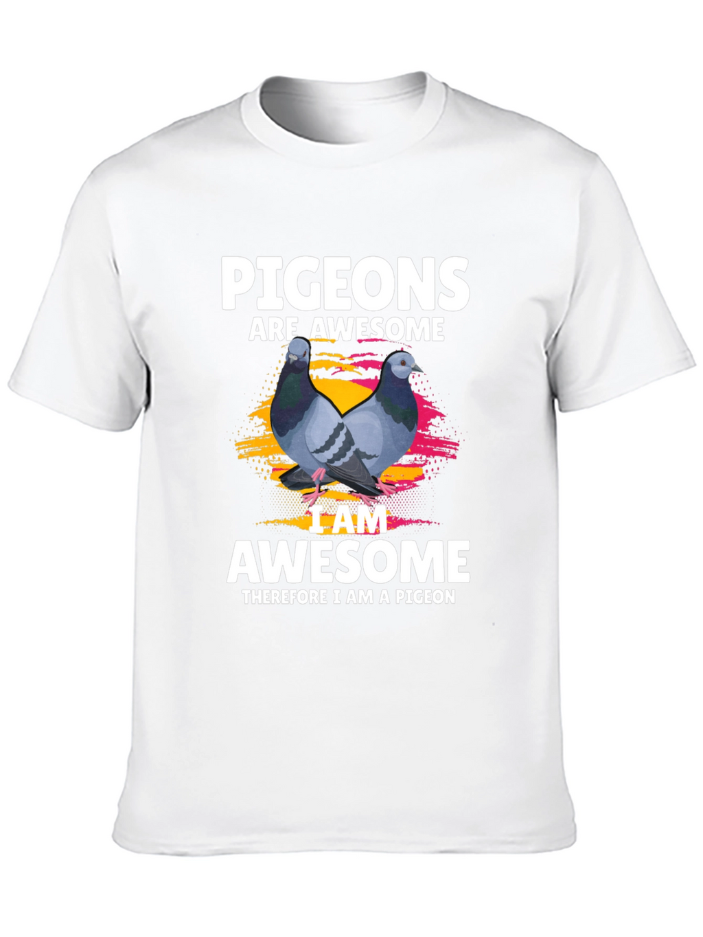 Pigeons Are Awesome Graphic T-Shirt