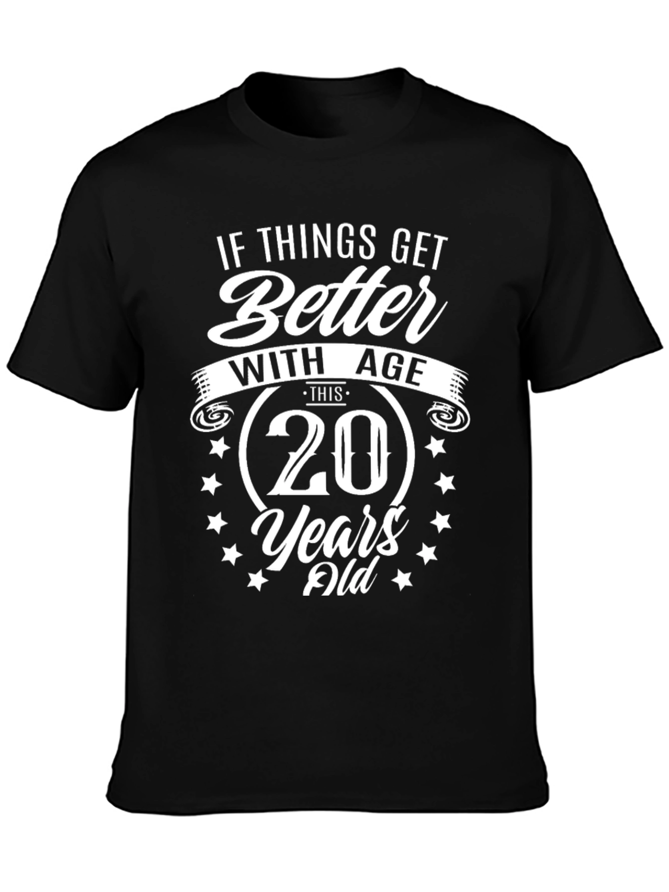 Better With Age 20th Birthday T-Shirt