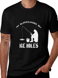 Im Surrounded by Ice Holes Funny Fishing T-Shirt