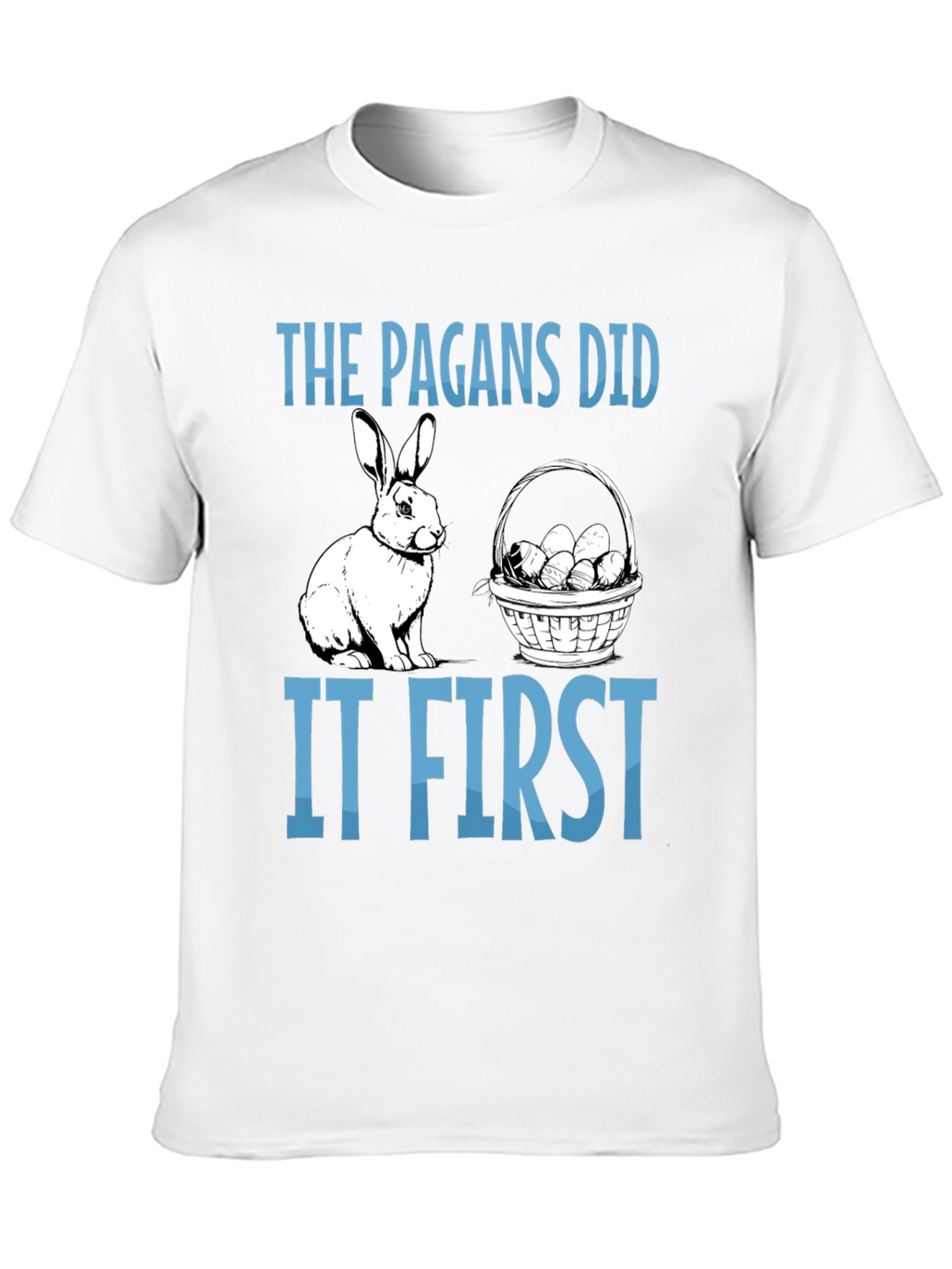 The Pagans Did It First T-Shirt