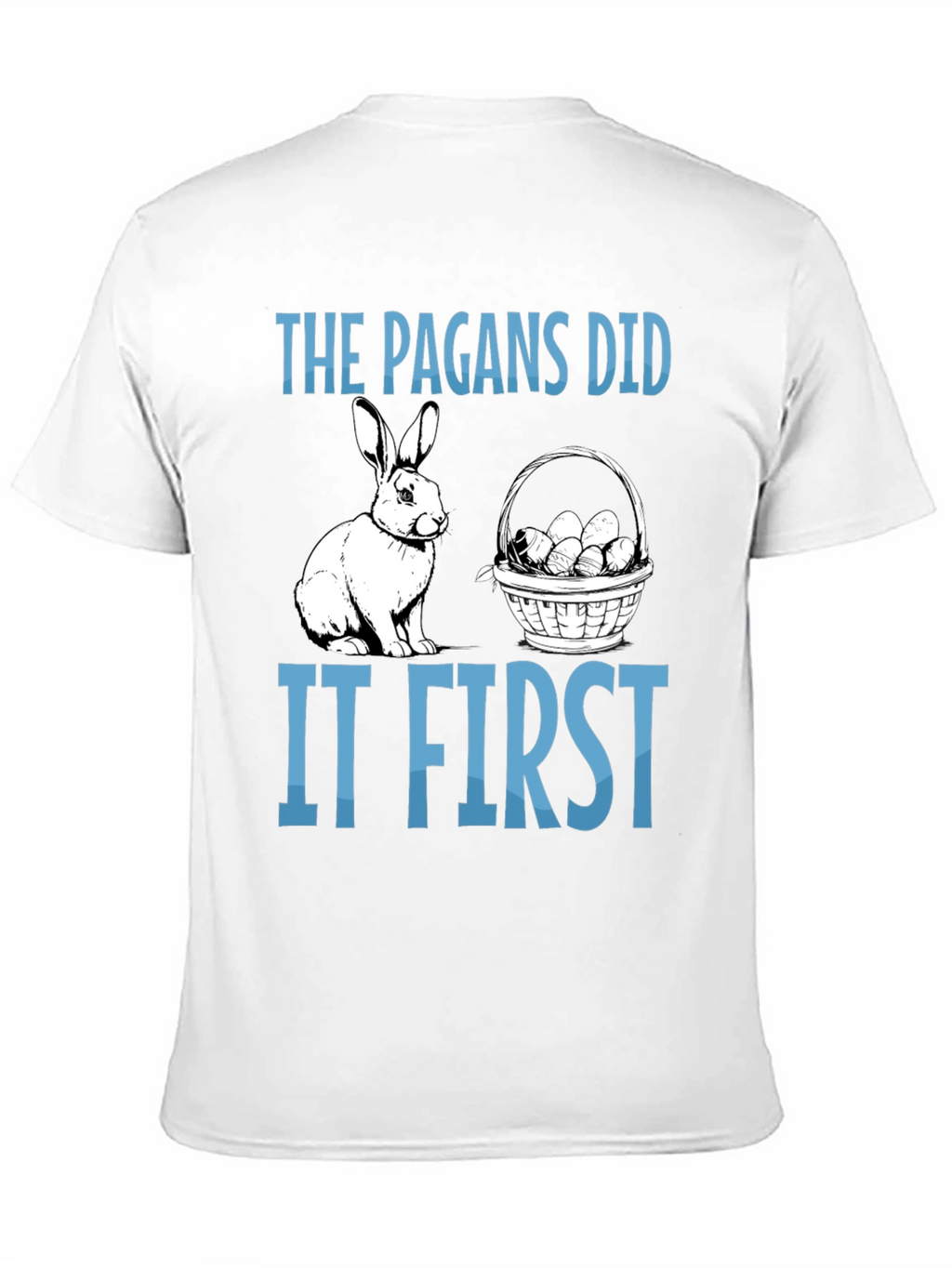 The Pagans Did It First T-Shirt