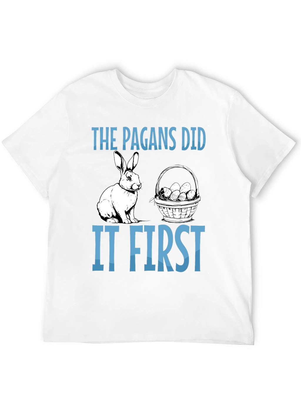 The Pagans Did It First T-Shirt