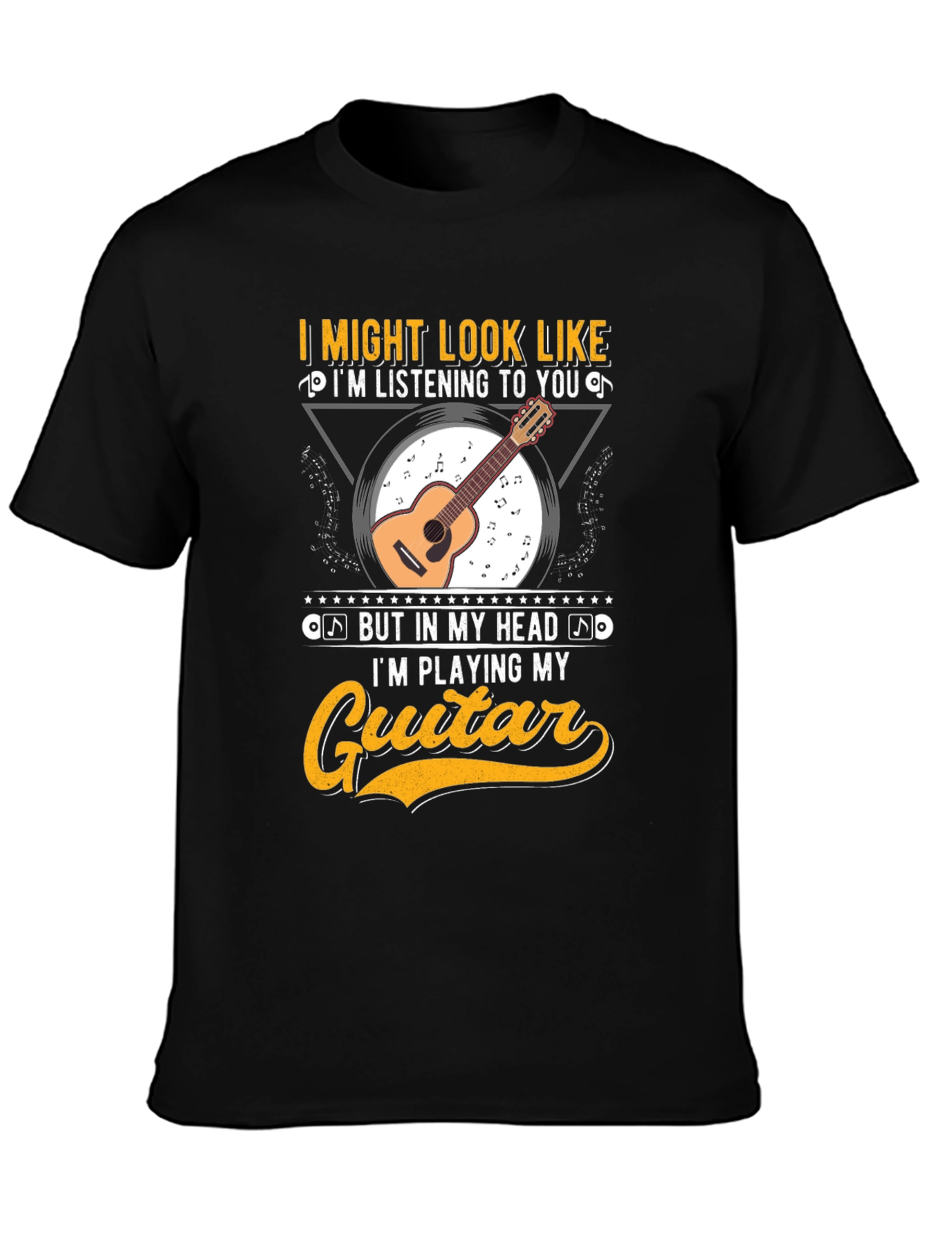 Guitar Player T-Shirt - I Might Look Like Im Listening