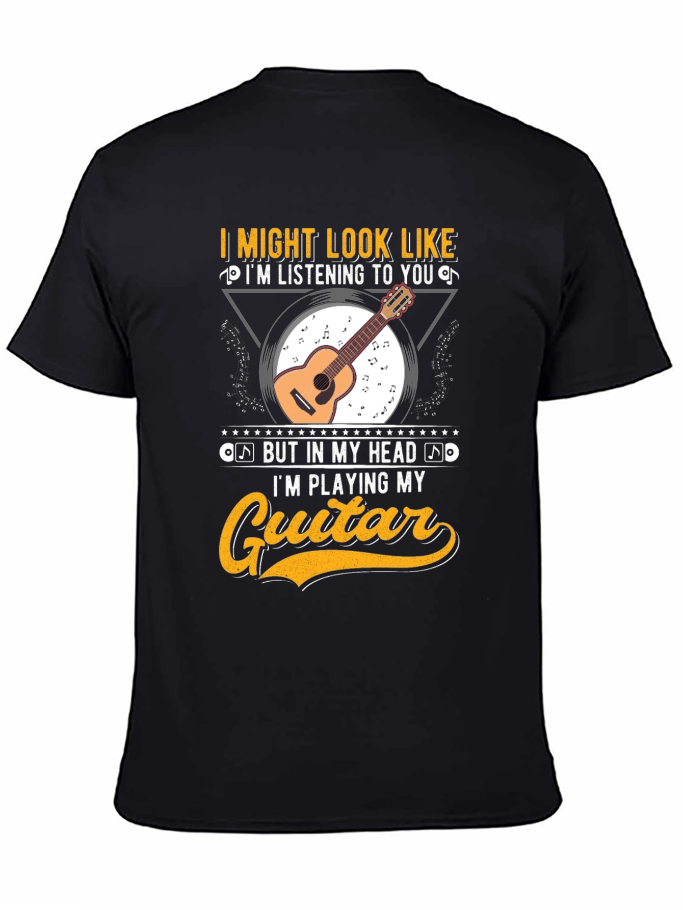 Guitar Player T-Shirt - I Might Look Like Im Listening