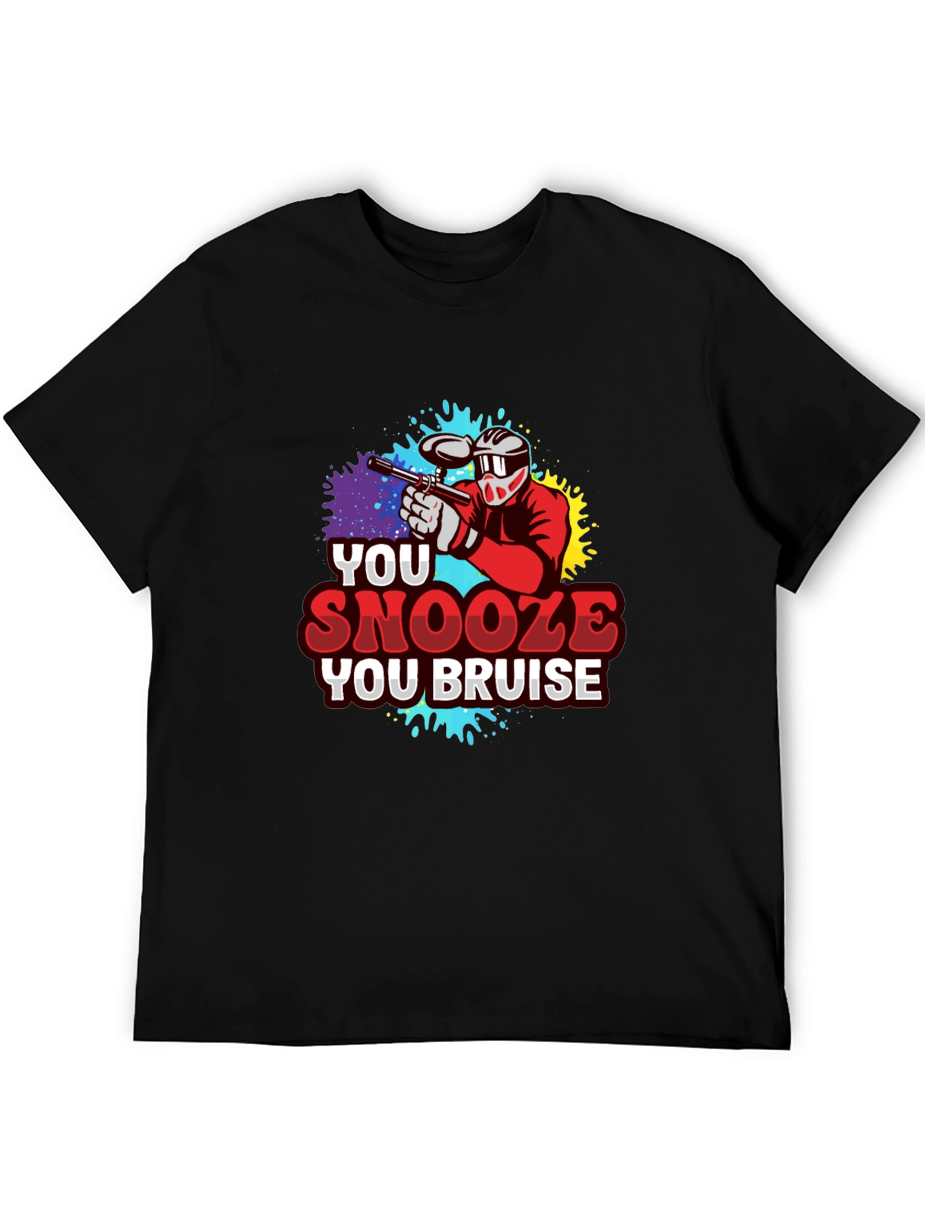 You Snooze You Bruise Paintball T-Shirt
