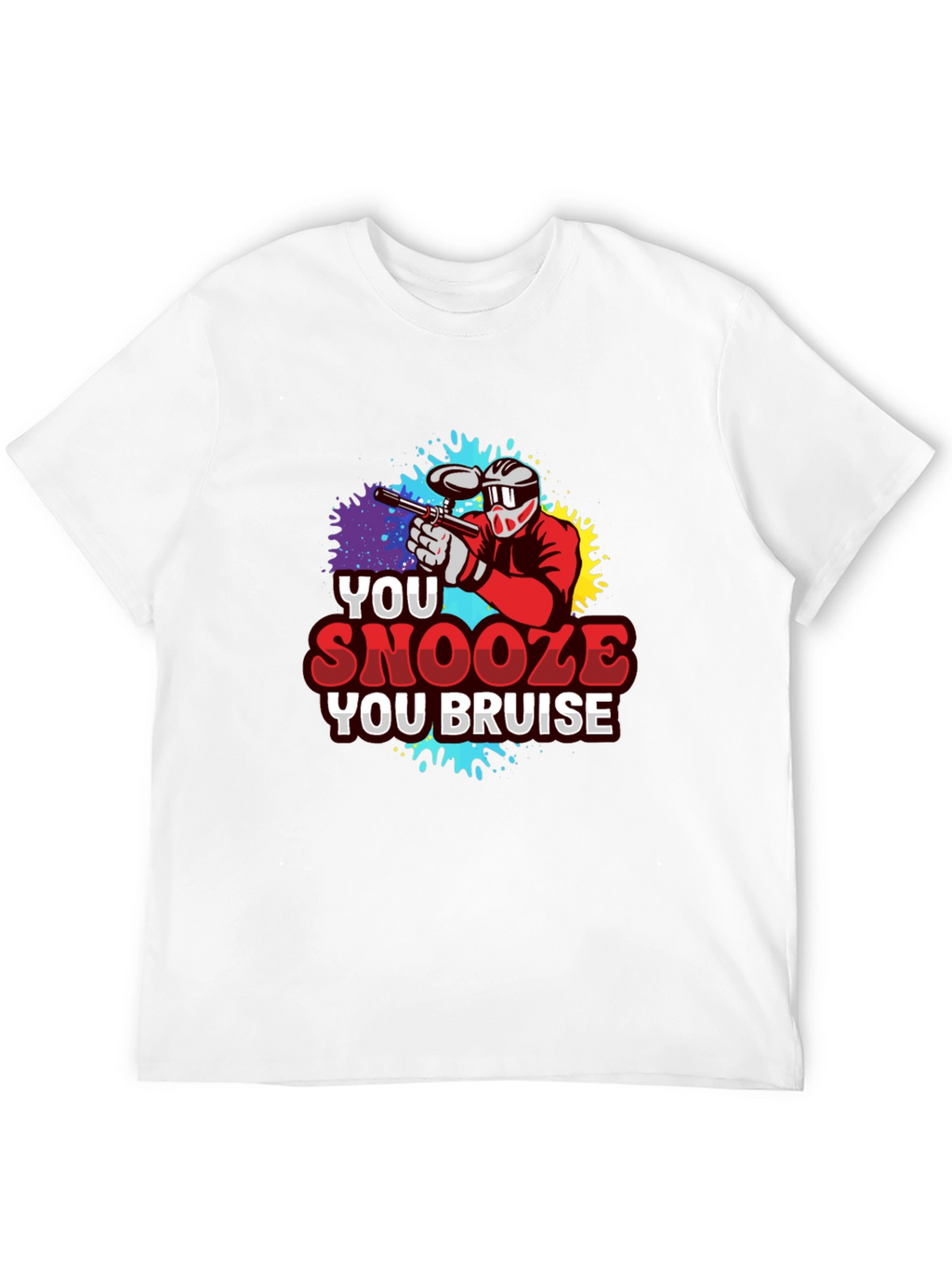 You Snooze You Bruise Paintball T-Shirt
