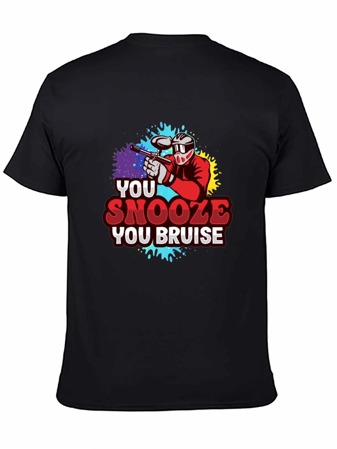 You Snooze You Bruise Paintball T-Shirt