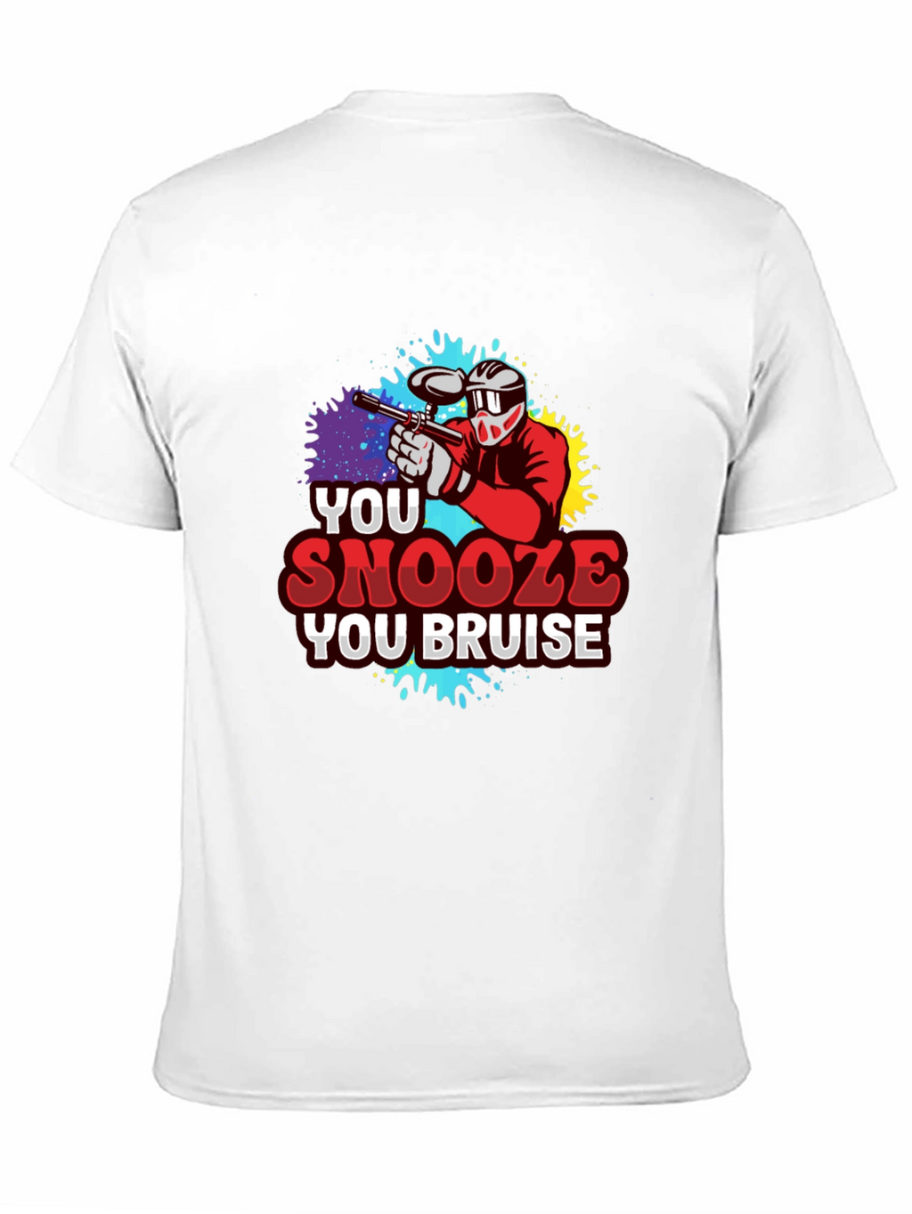 You Snooze You Bruise Paintball T-Shirt