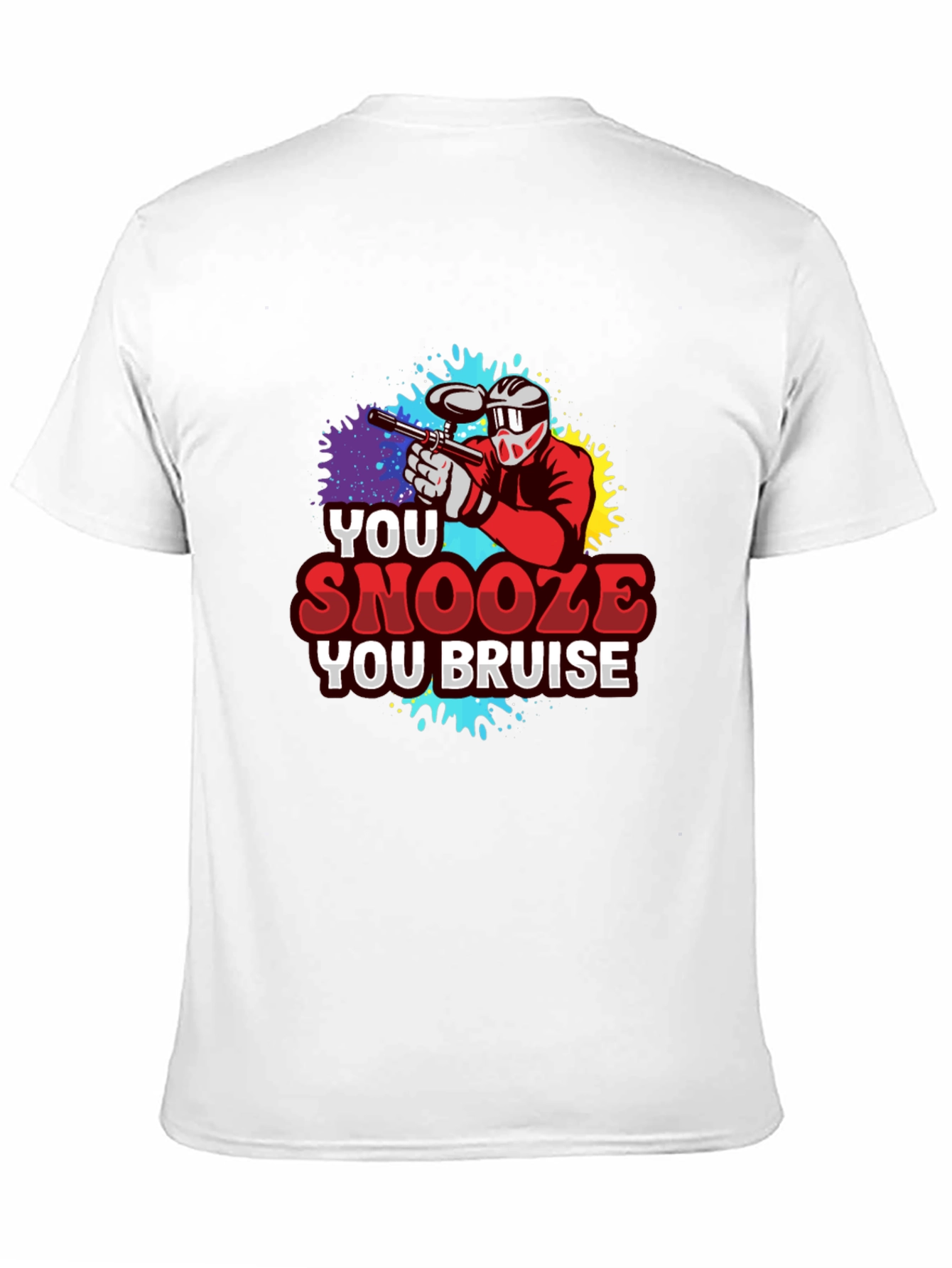 You Snooze You Bruise Paintball T-Shirt