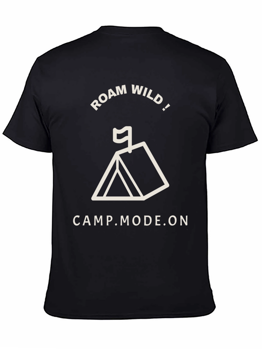 Roam Wild Camp Mode On Black T-Shirt