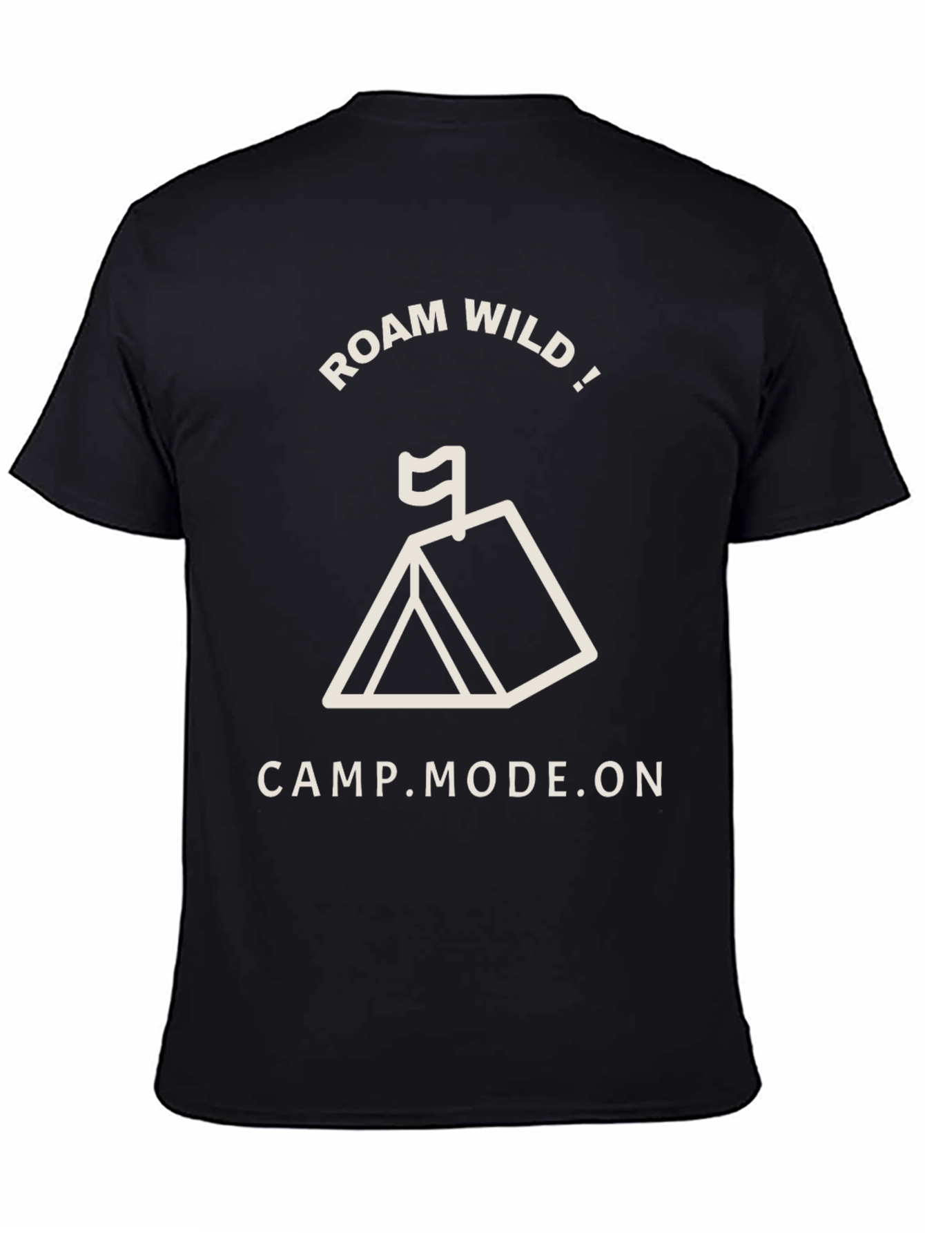 Roam Wild Camp Mode On Black T-Shirt