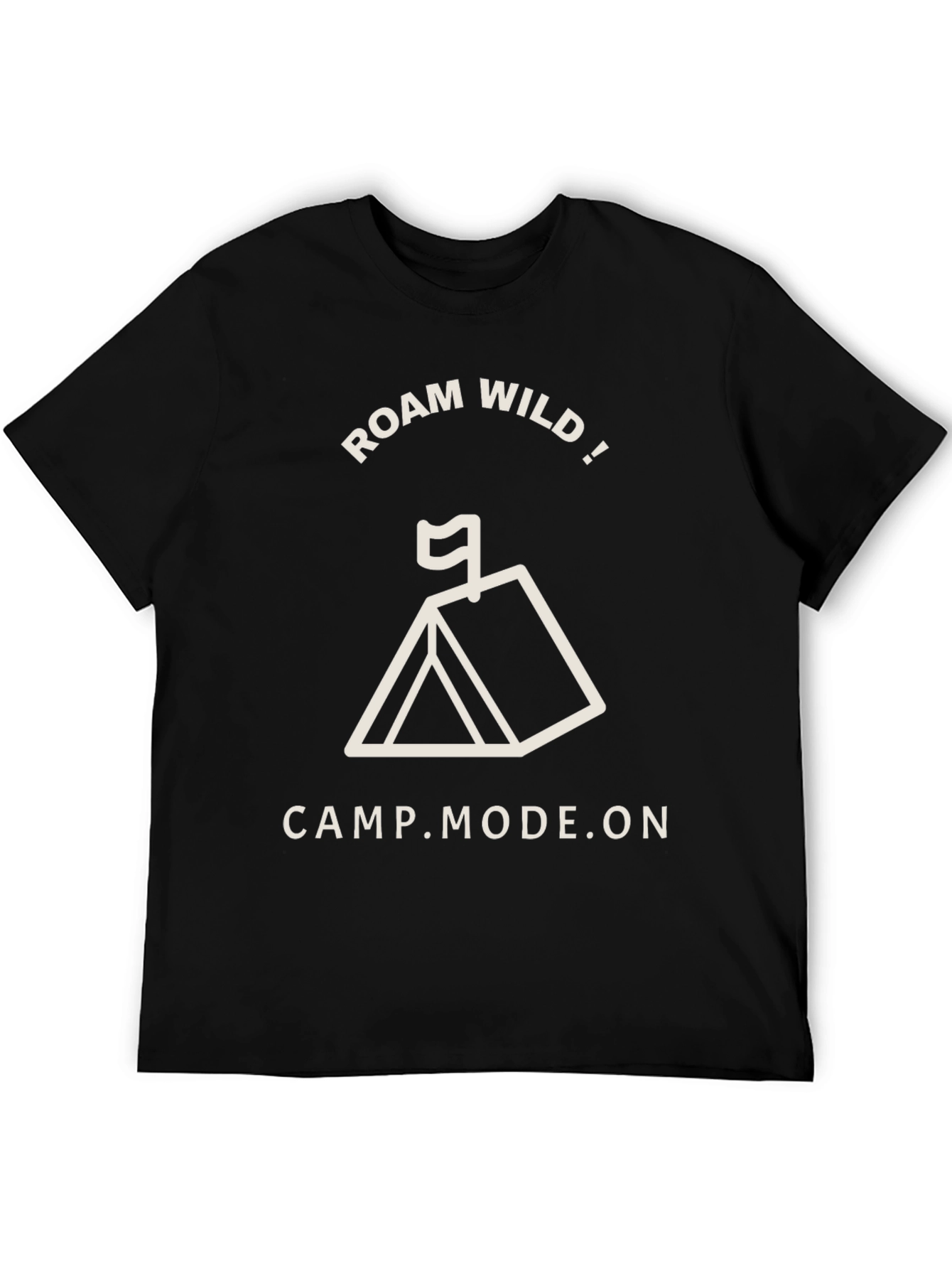 Roam Wild Camp Mode On Black T-Shirt