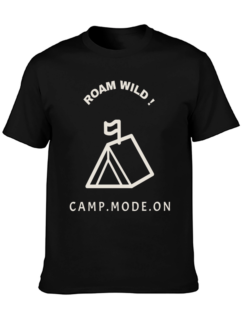 Roam Wild Camp Mode On Black T-Shirt