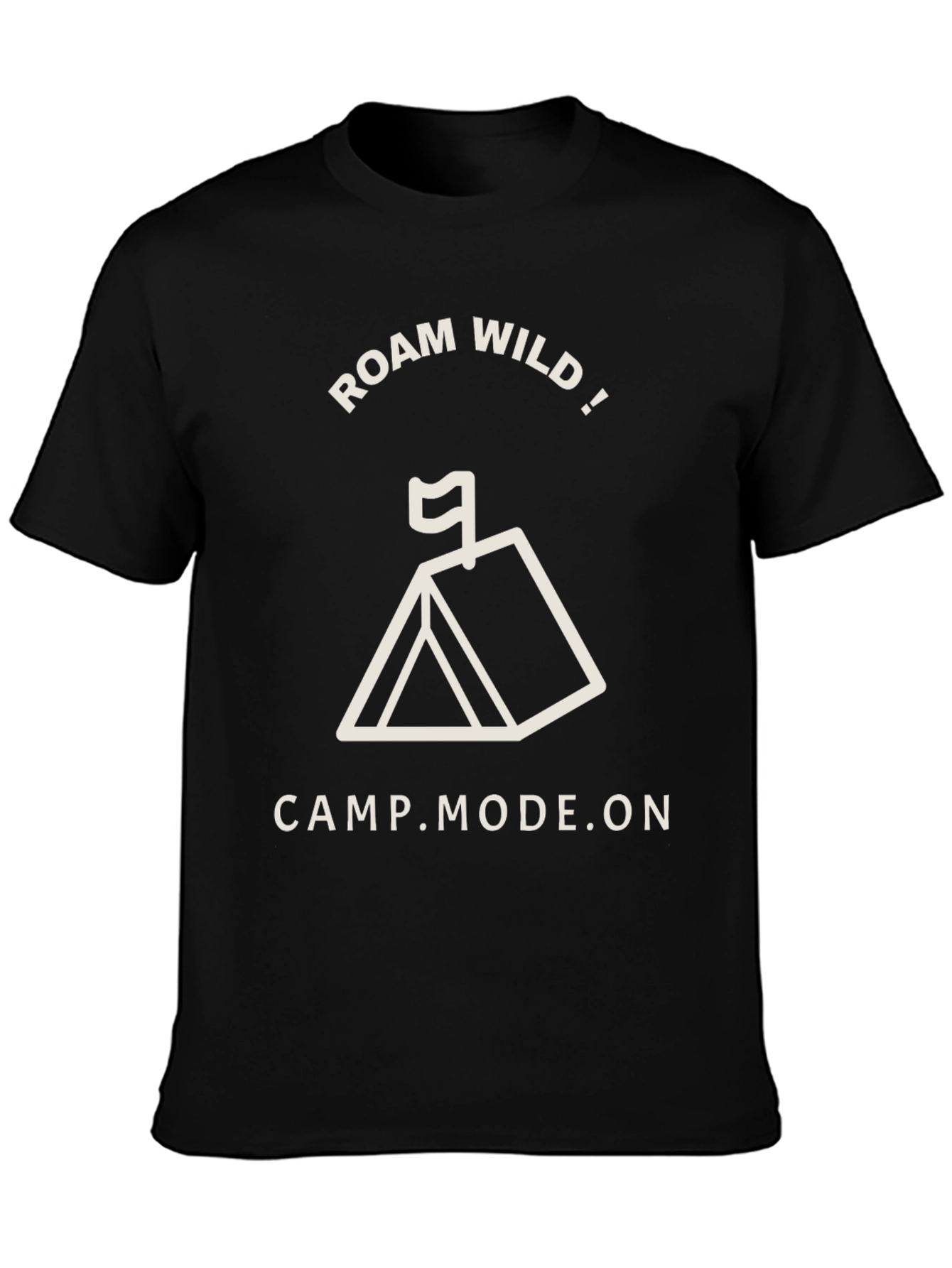 Roam Wild Camp Mode On Black T-Shirt