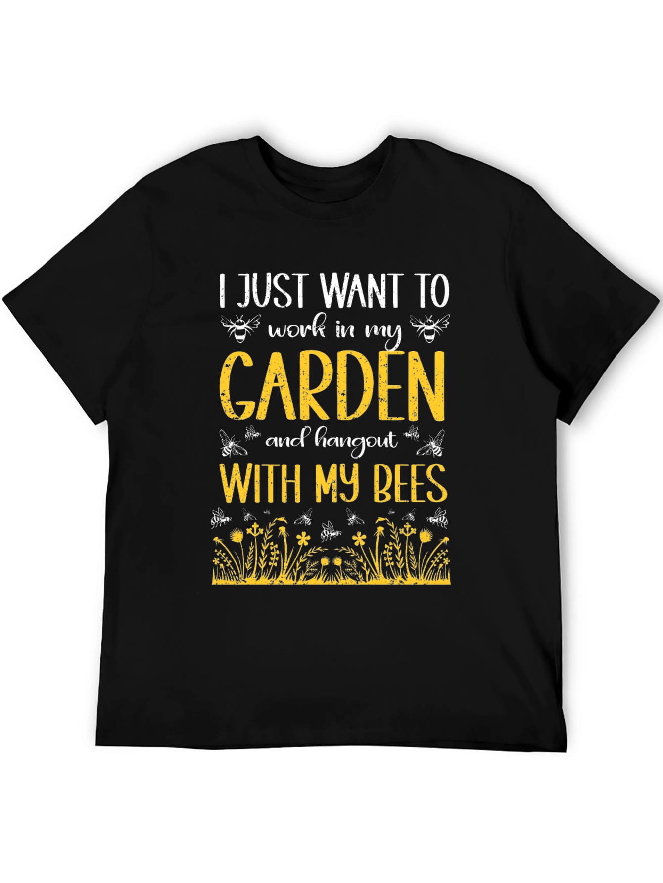 I Just Want to Work in My Garden T-Shirt