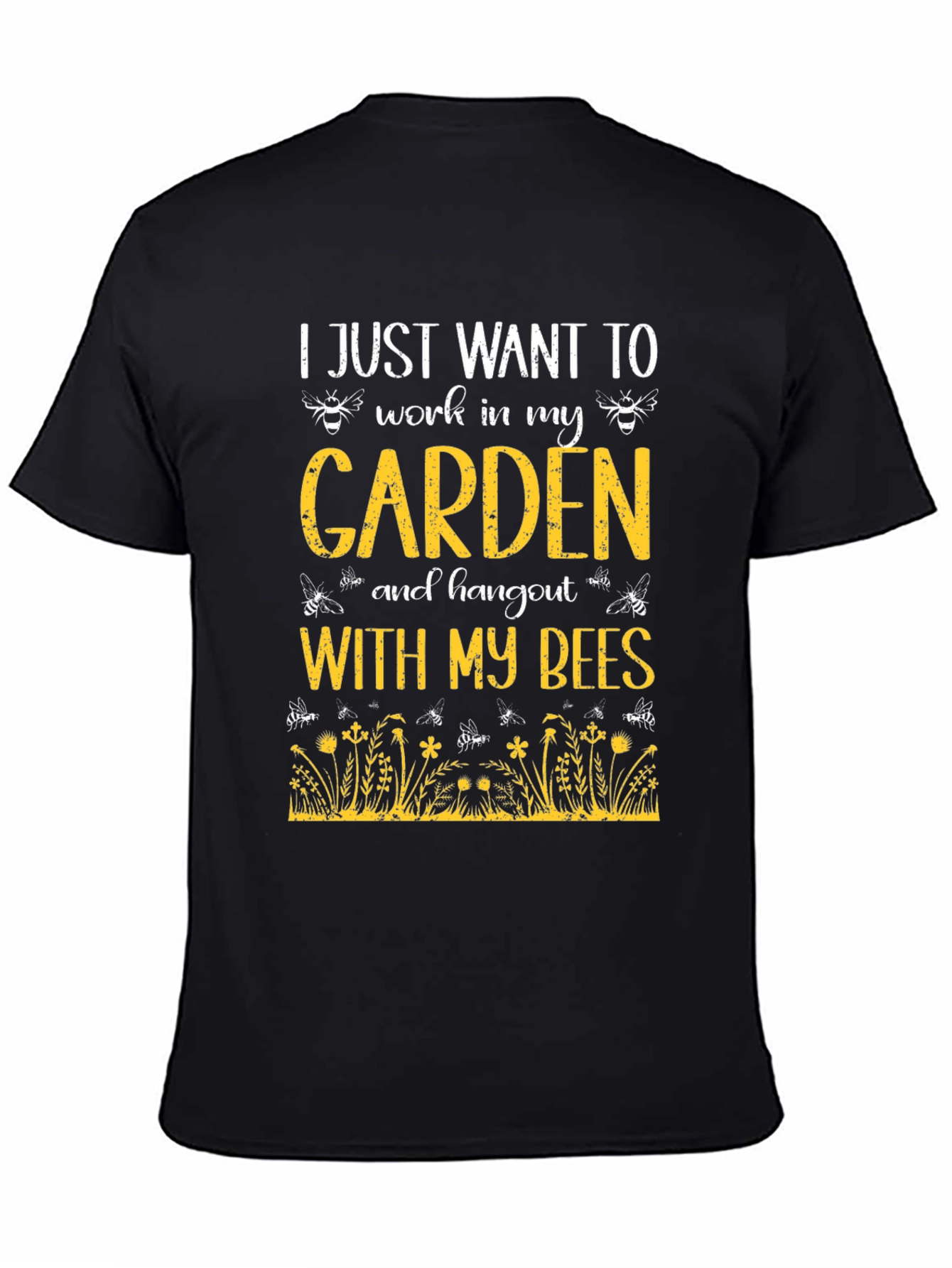 I Just Want to Work in My Garden T-Shirt