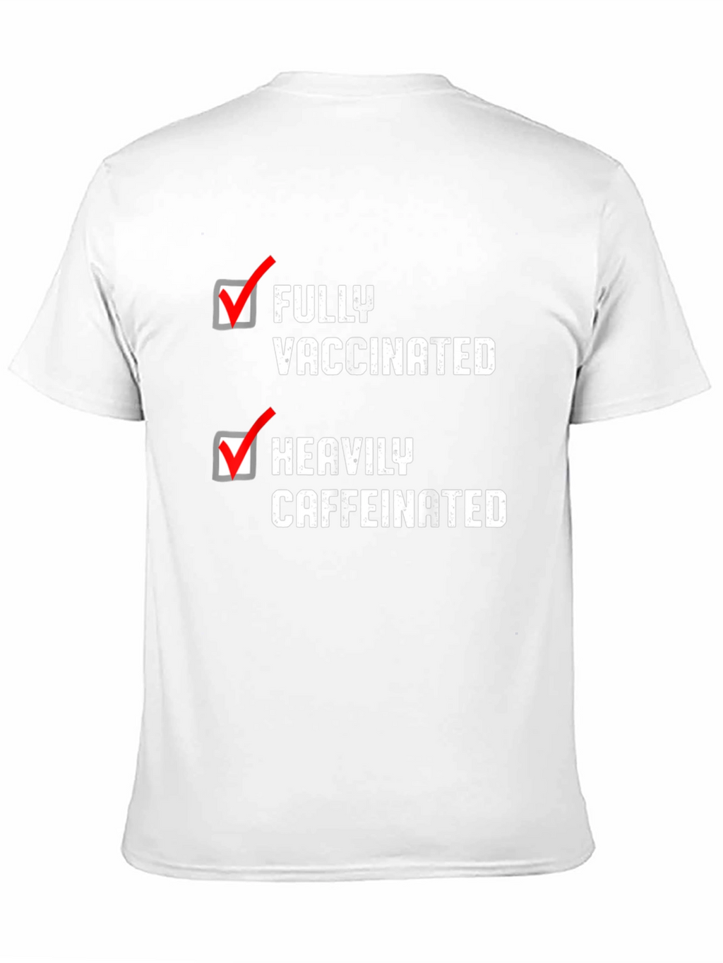 Fully Vaccinated Heavily Caffeinated T-Shirt