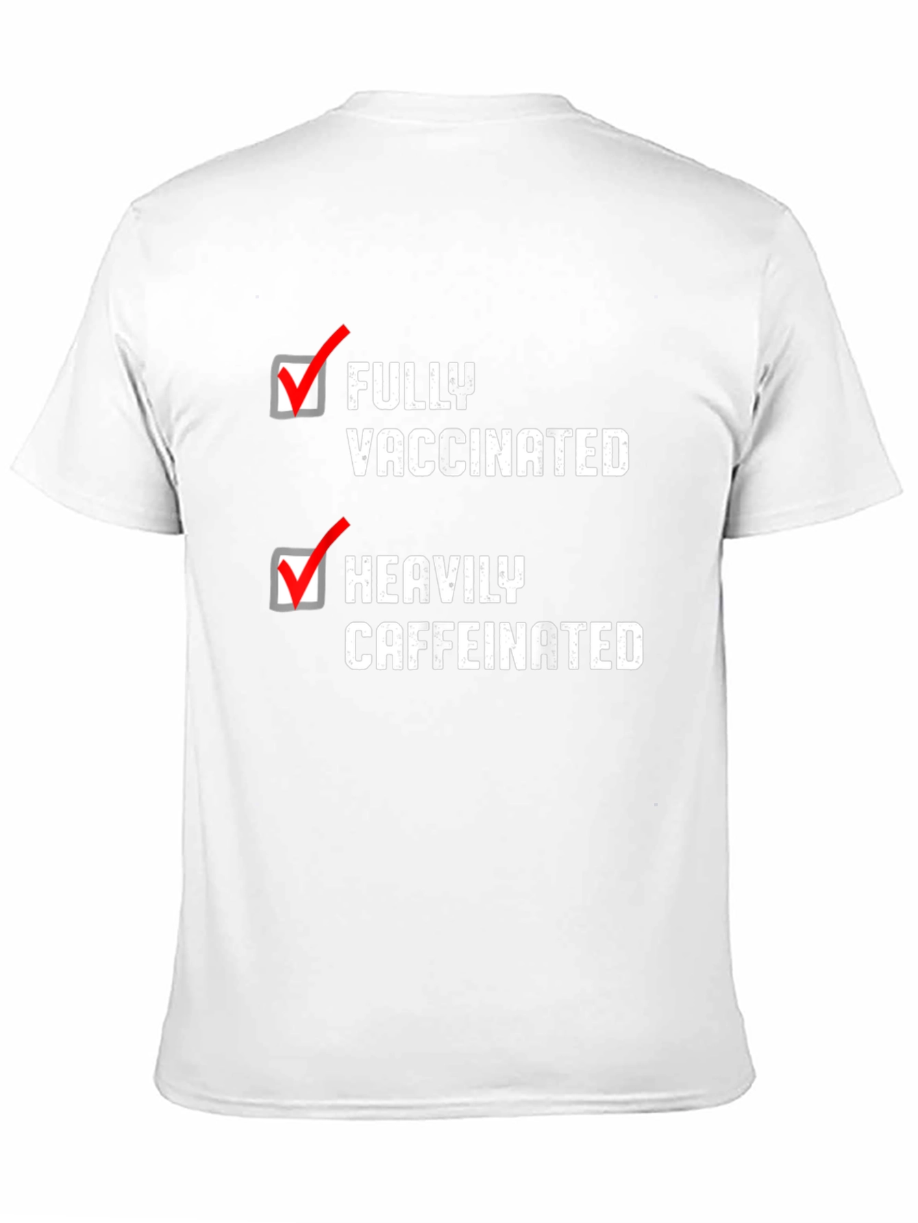 Fully Vaccinated Heavily Caffeinated T-Shirt